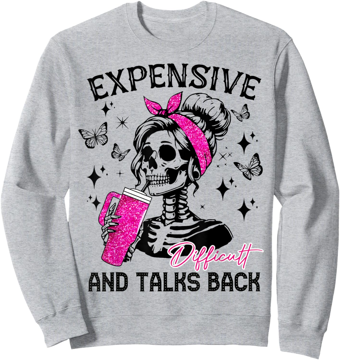 Expensive Difficult And Talks Back Messy Bun Sweatshirt - Sweatshirt | Ash