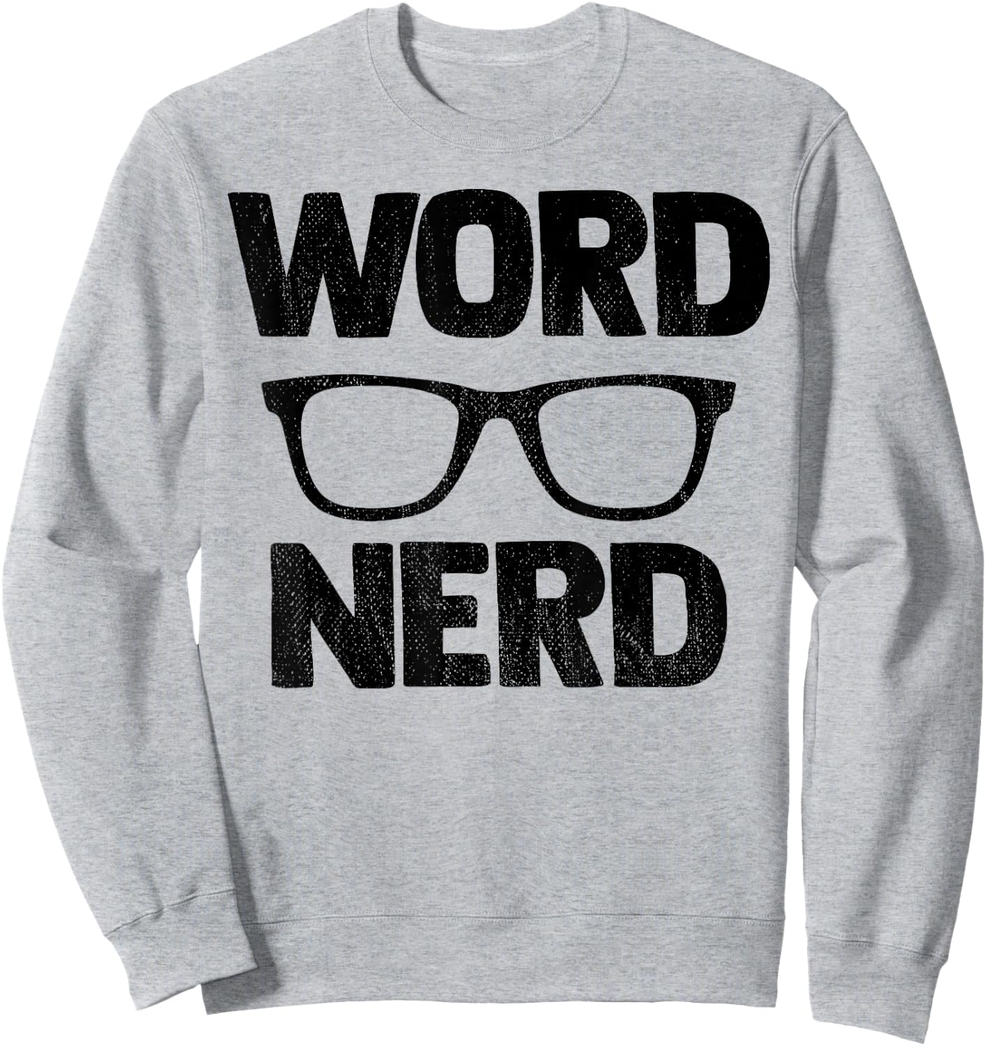 Word Nerd Book Reading Gift Book Worm Gift Sweatshirt - Sweatshirt | Ash