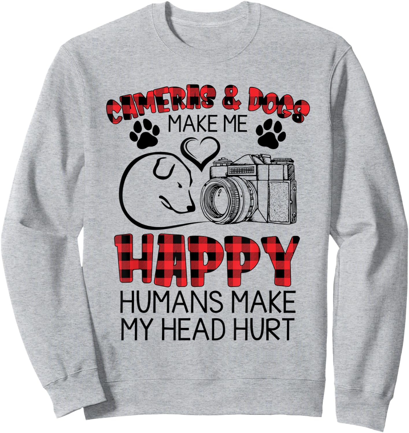 Cameras And Dogs Make Me Happy Funny Photographers Shirt Sweatshirt - Sweatshirt | Ash