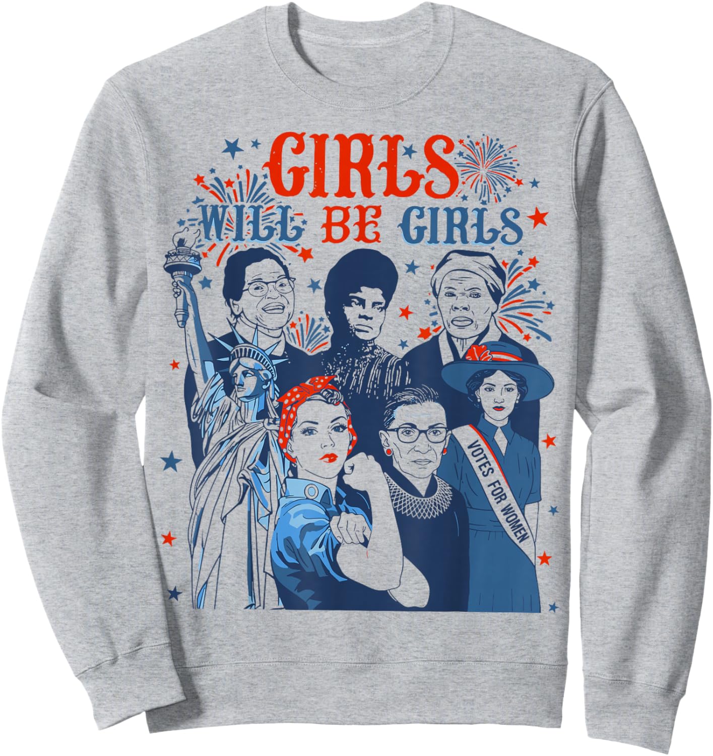 Girl Will Be Girls Patriotic American 4th of July USA Sweatshirt - Sweatshirt | Ash