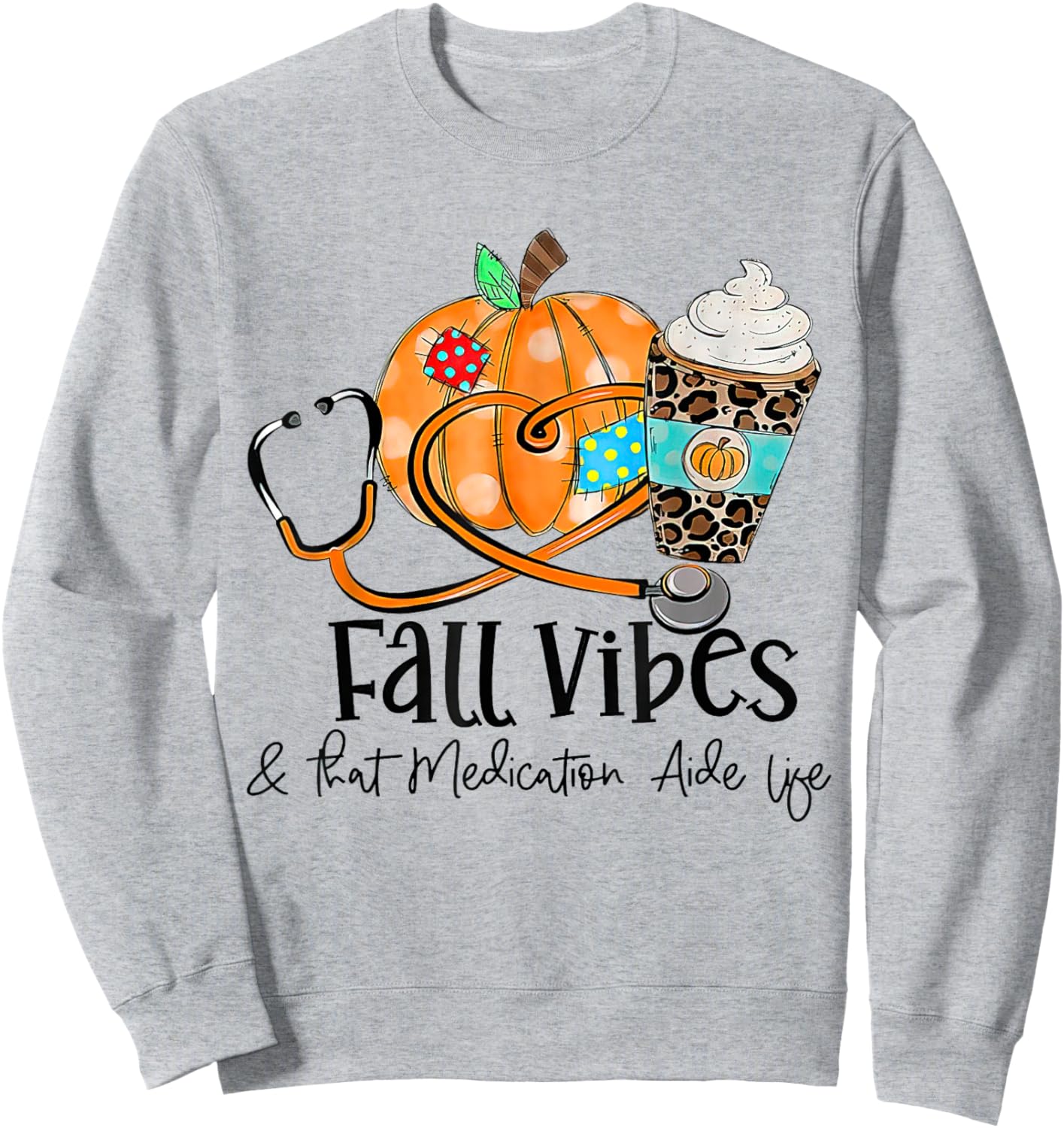 Fall Vibes And Medication Aide Life Pumpkin Leopard Sweatshirt - Sweatshirt | Ash