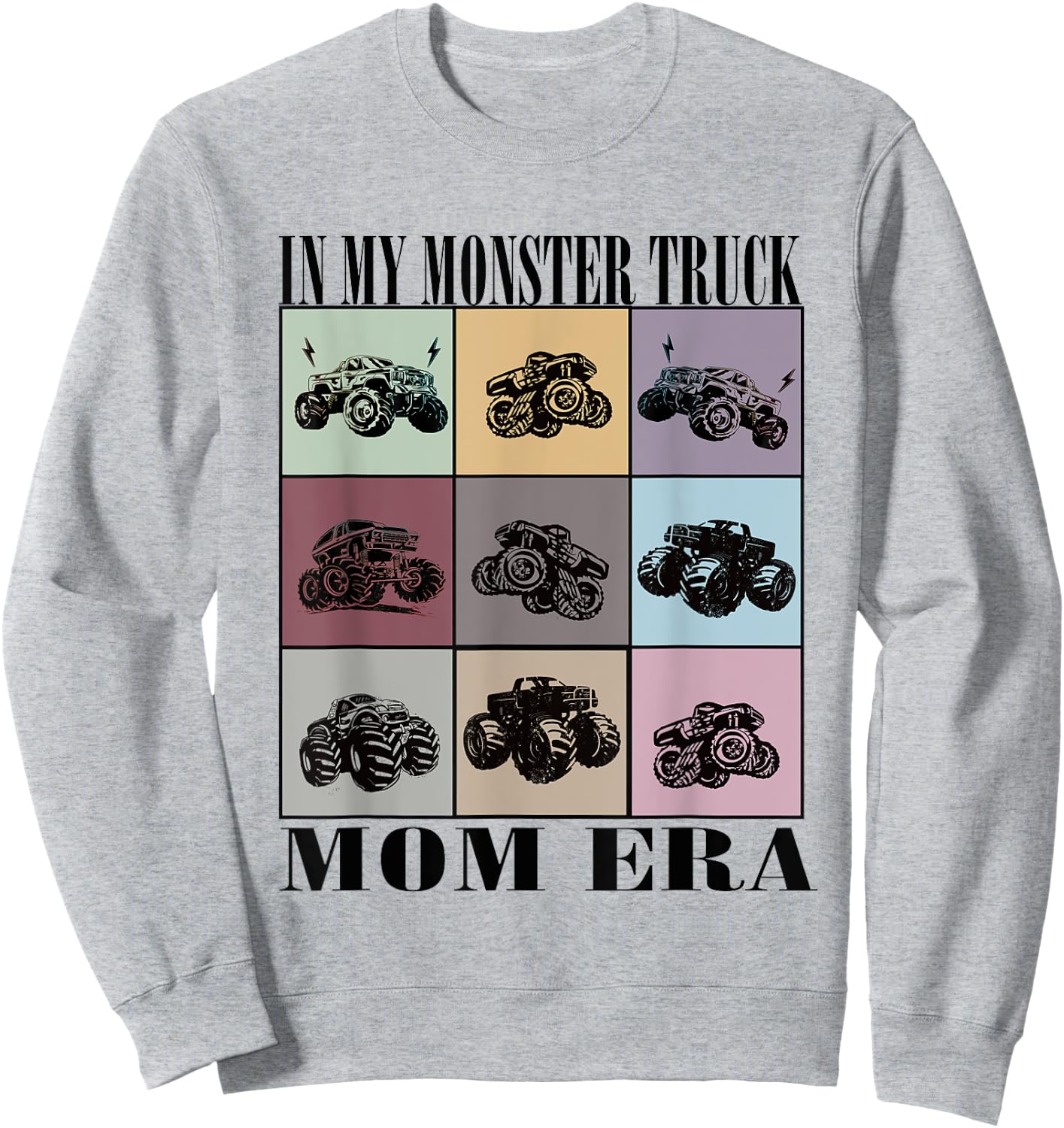 In My Monster Trucks Mom Era Sweatshirt - Sweatshirt | Ash