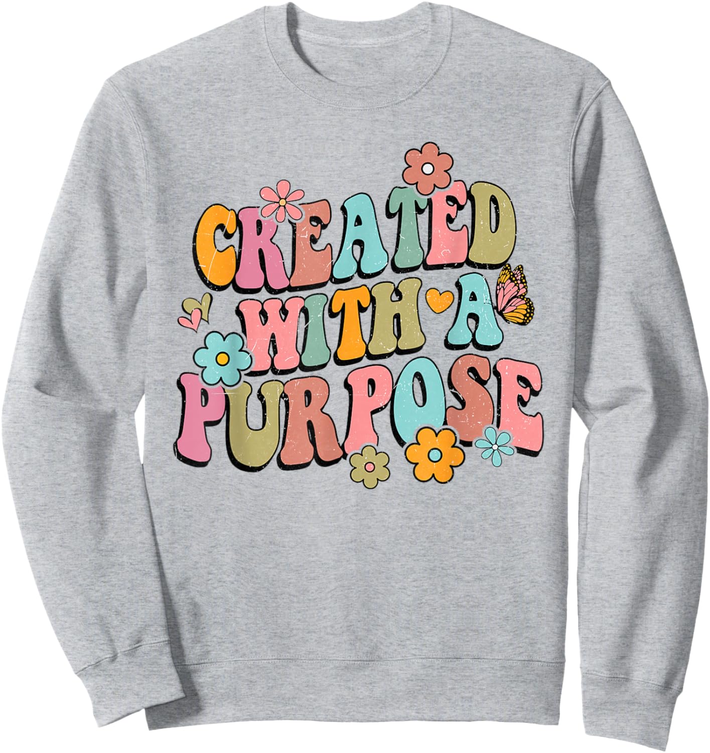 Retro Boho Created With a Purpose Religious Bible Christian Sweatshirt - Sweatshirt | Ash