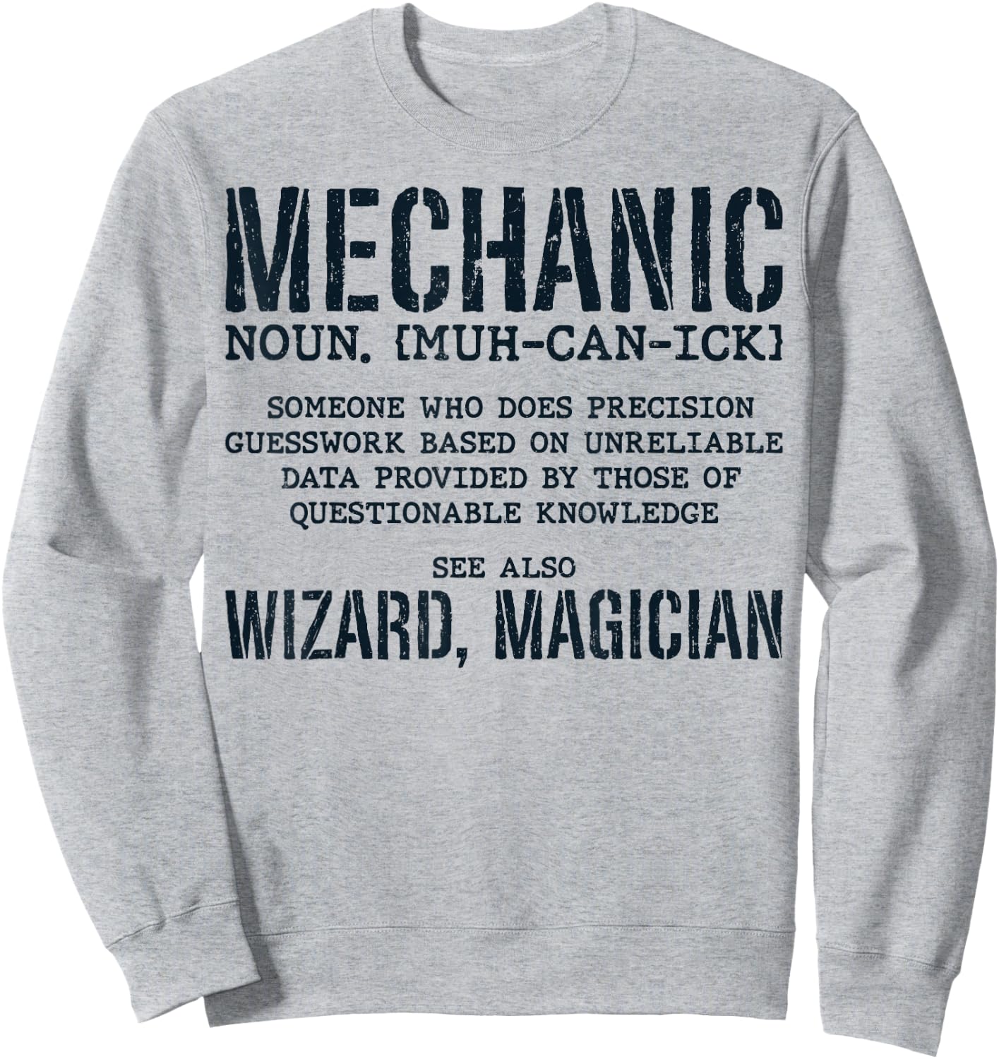 Mechanic Definition Funny Noun Meaning Vintage Gifts Men Sweatshirt - Sweatshirt | Ash