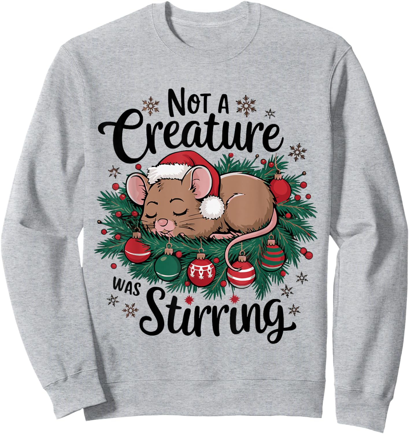 Not A Creature Was Stirring Christmas Santa Mouse Sweatshirt - Sweatshirt | Ash