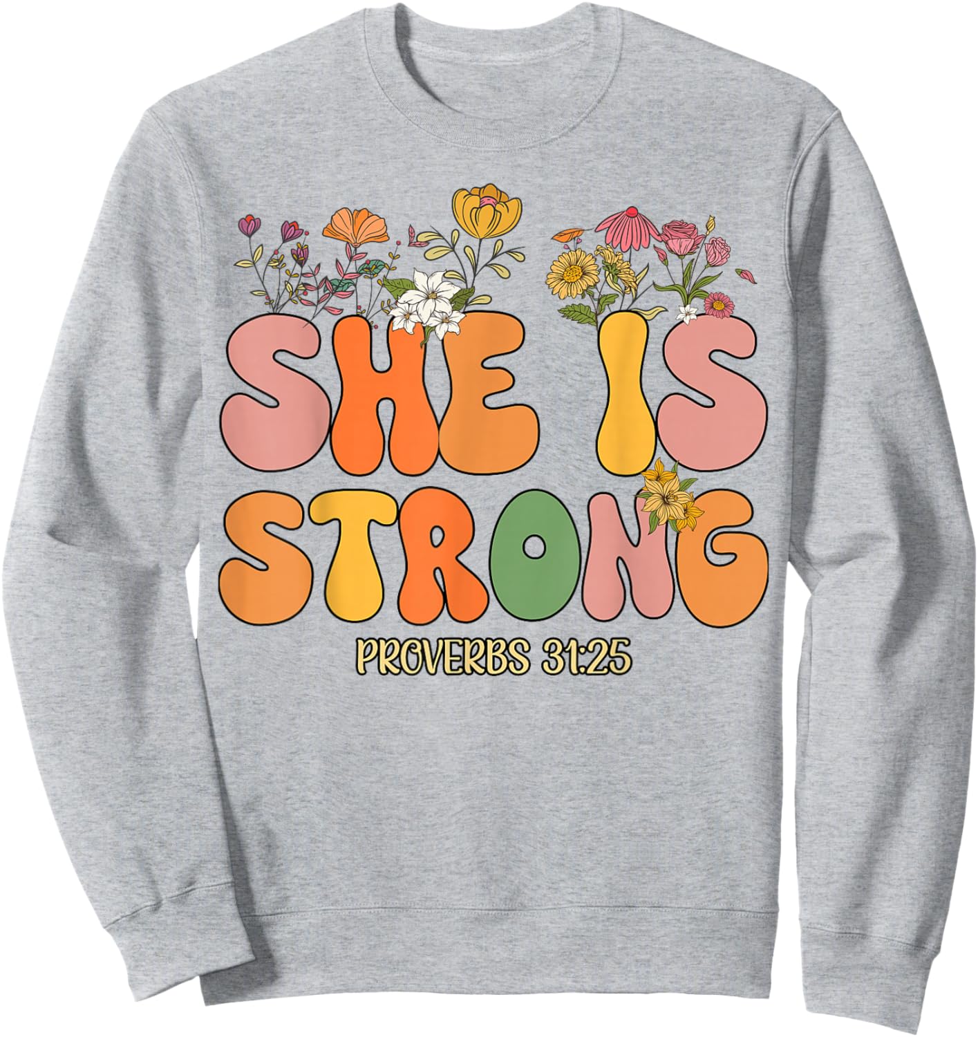 Toddler She Is Strong Jesus Christian God Sister Daughter Sweatshirt - Sweatshirt | Ash