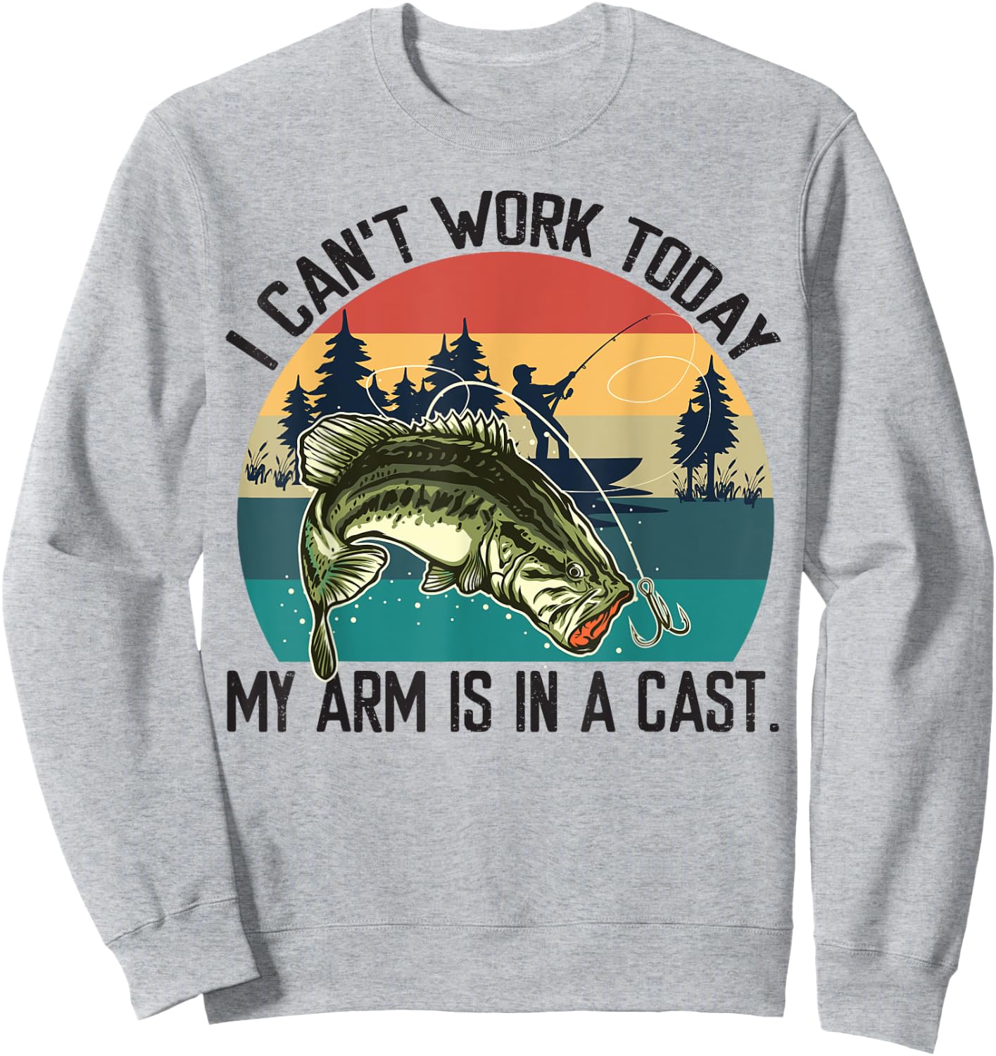 I Can't Work Today, My Arm Is In A Cast, Fishing Vintage Sweatshirt - Sweatshirt | Ash
