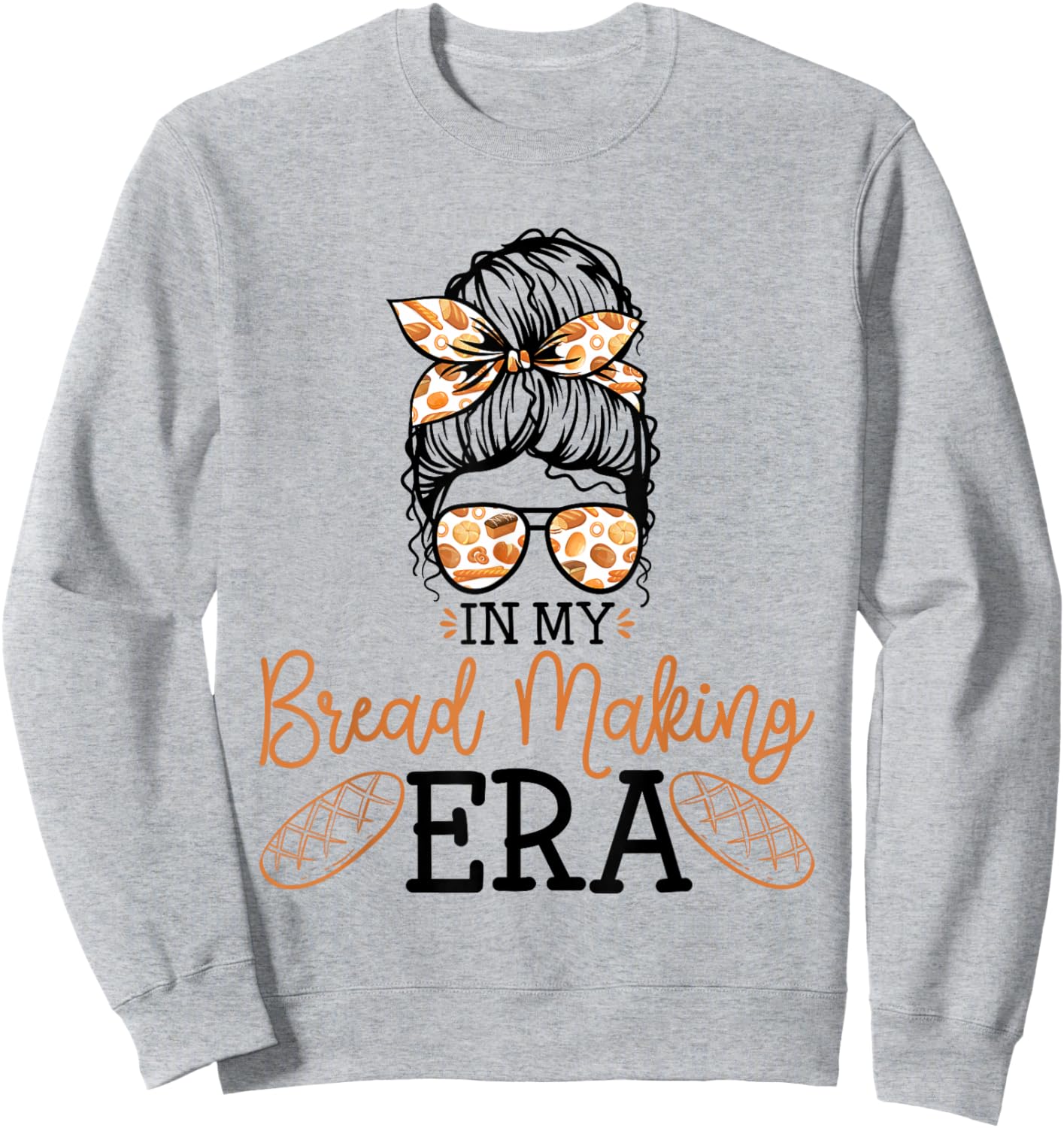 in My Bread Making Era Bread Baking Sourdough Enthusiast Sweatshirt - Sweatshirt | Ash