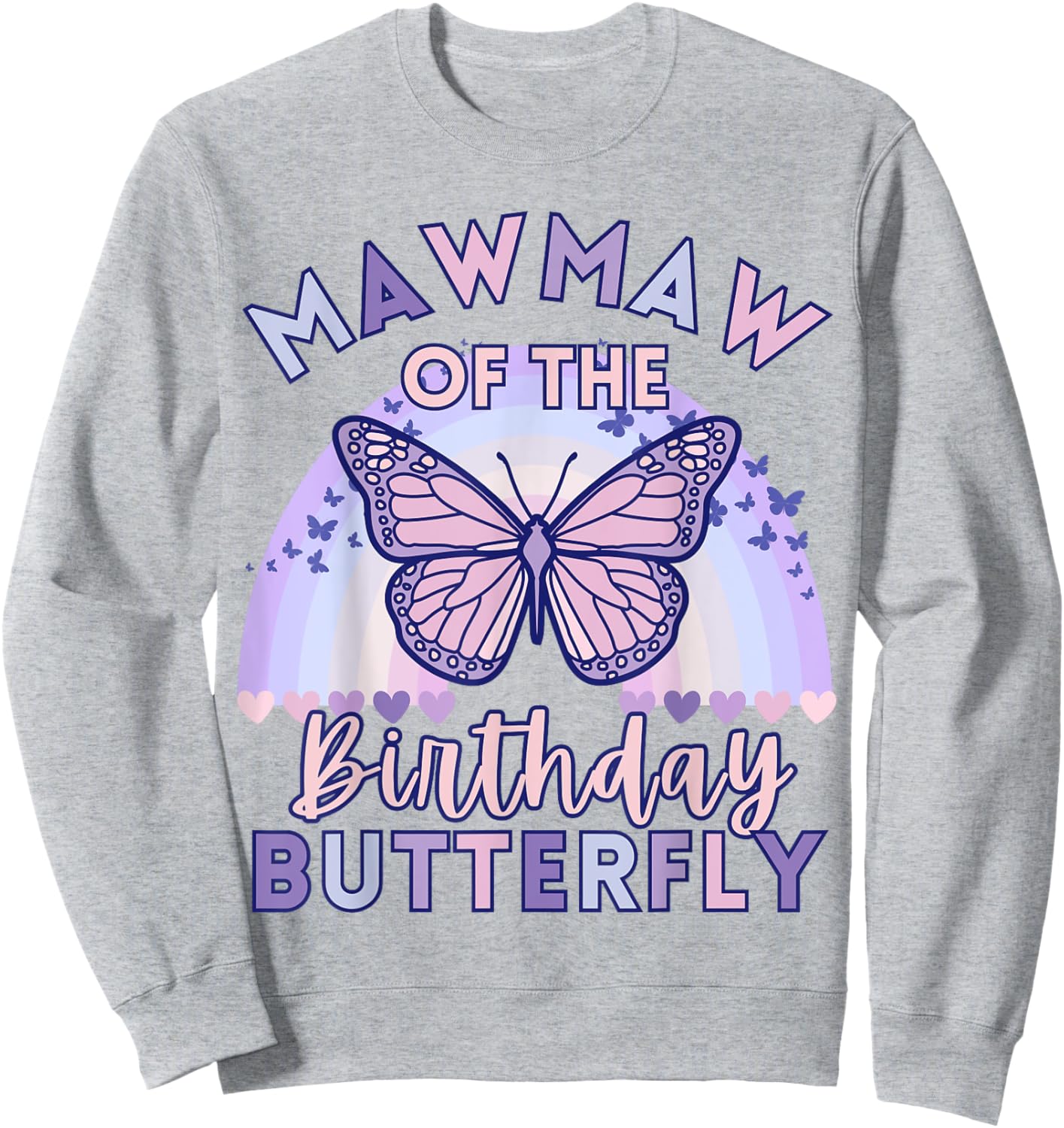 Mawmaw Of The Birthday Butterfly Kids Bday Mamaw Grandma Sweatshirt - Sweatshirt | Ash