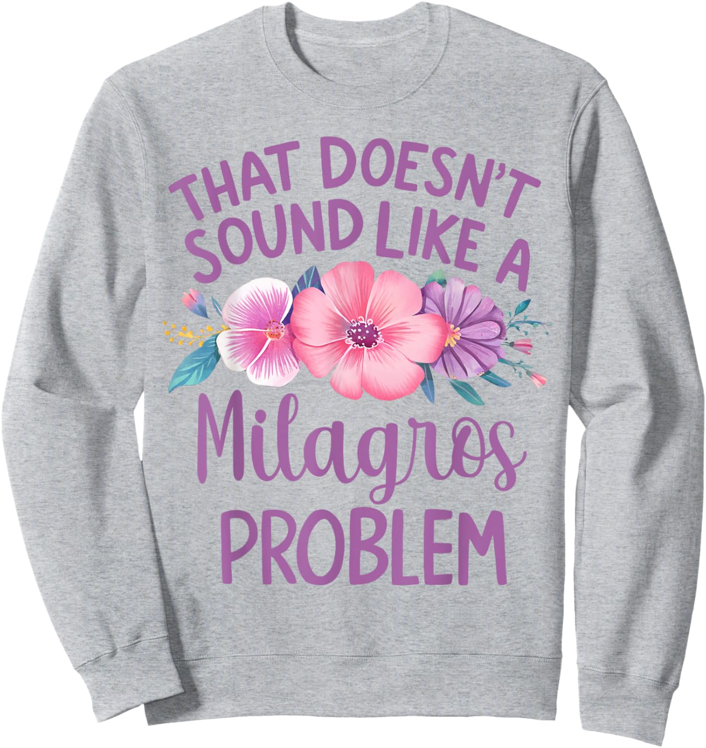 MILAGROS Personalized Cute Flower Girls MILAGROS Name Sweatshirt - Sweatshirt | Ash