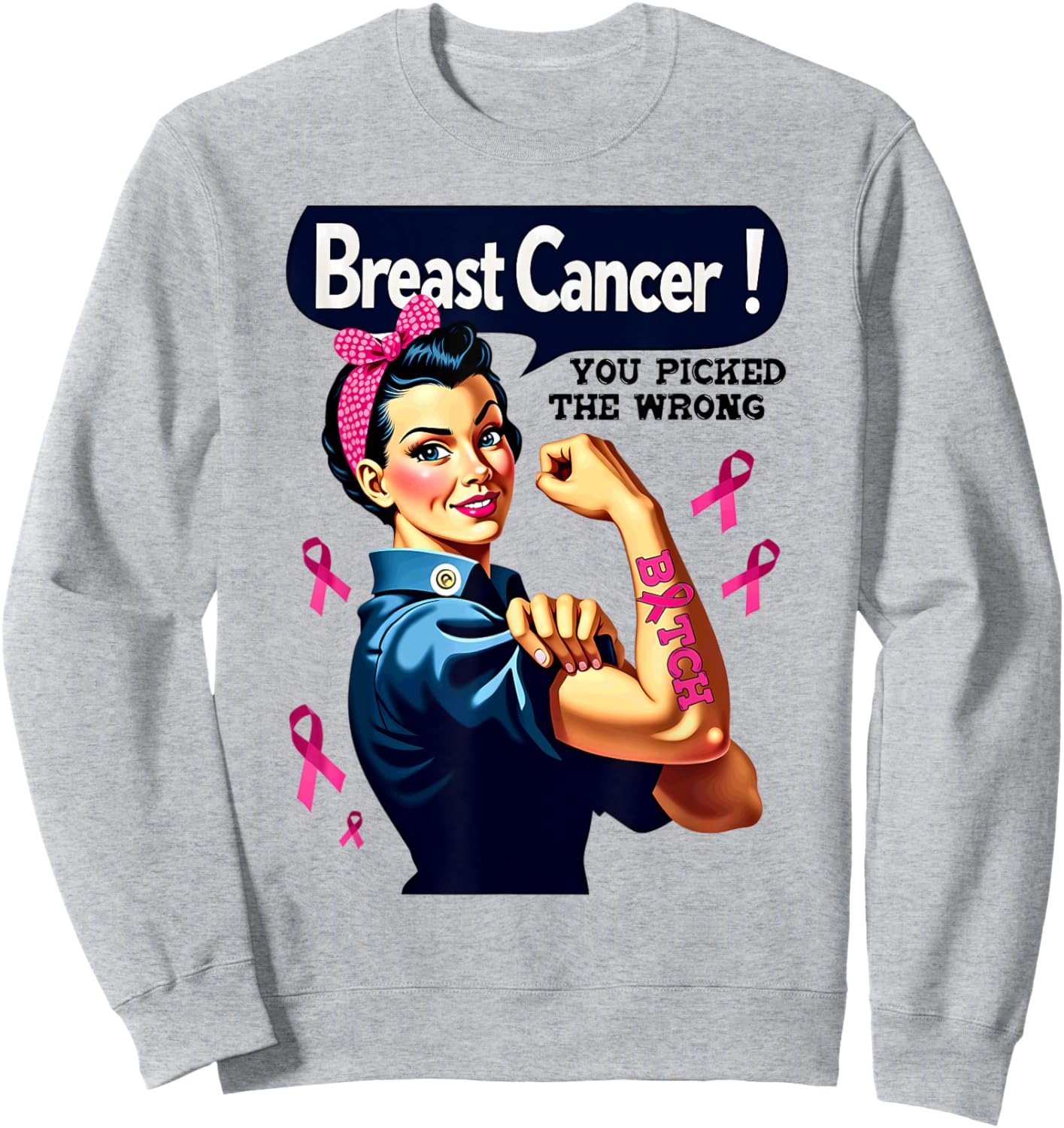 Breast Cancer You Picked The Wrong Bitch Messy Bun Girl Sweatshirt - Sweatshirt | Ash