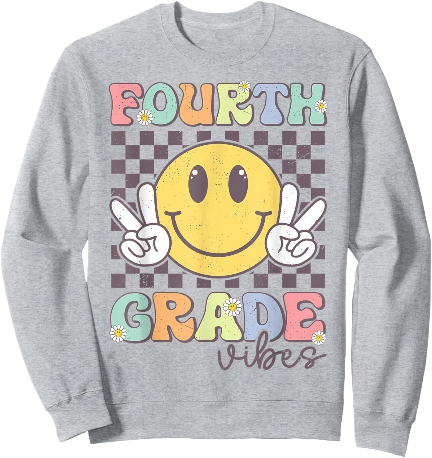 Fourth Grade Vibes Smile Face 4th Grade Team Back To School Sweatshirt - Sweatshirt | Ash