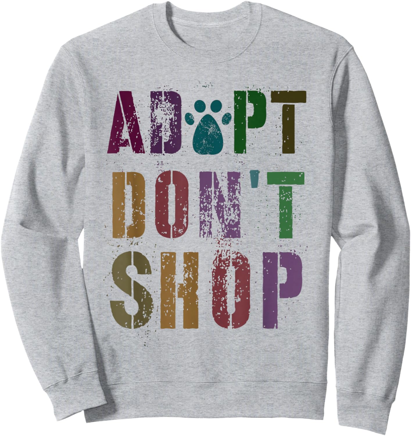 Vintage ADOPT DON'T SHOP Rescue Shelter Dog Mom Adoption Sweatshirt - Sweatshirt | Ash