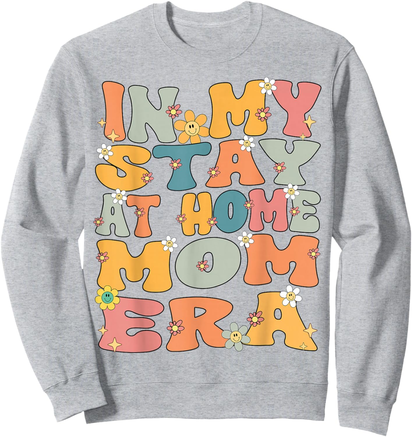 In My Stay At Home Mom Era Retro Groovy Stay At Home Mom Sweatshirt - Sweatshirt | Ash
