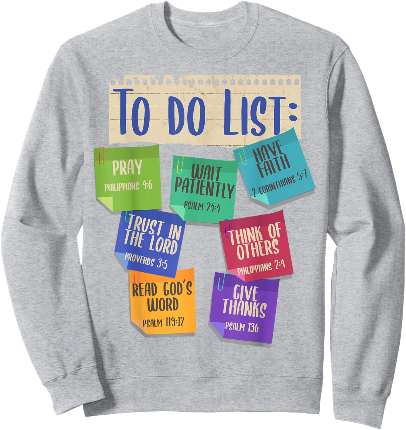 Christian To Do List Faith Bible Verse Religious Christian Sweatshirt - Sweatshirt | Ash
