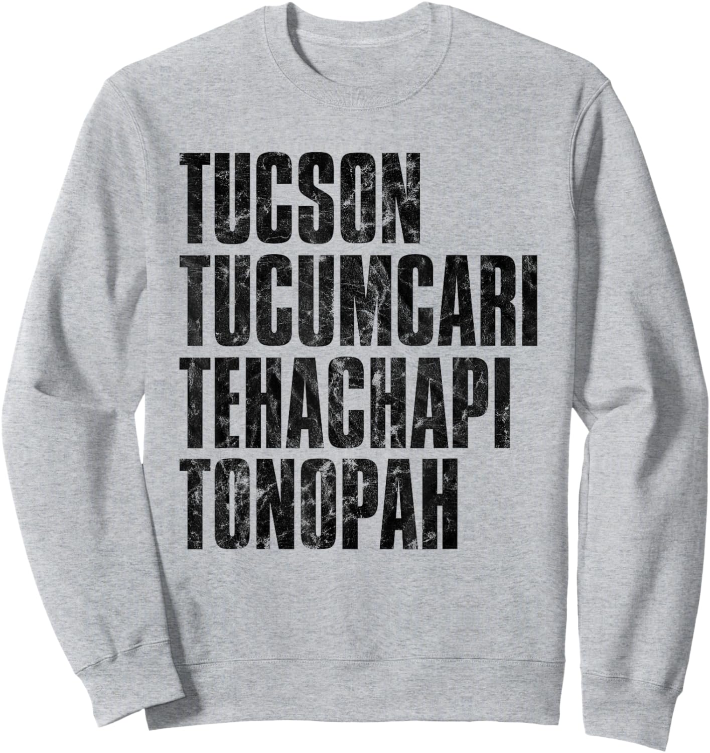 Tucson Tucumcari Tehachapi Tonapah Tourist - Grey, -Adults, Short Sleeve, , Printed Graphic Sweatshirt - Sweatshirt | Ash