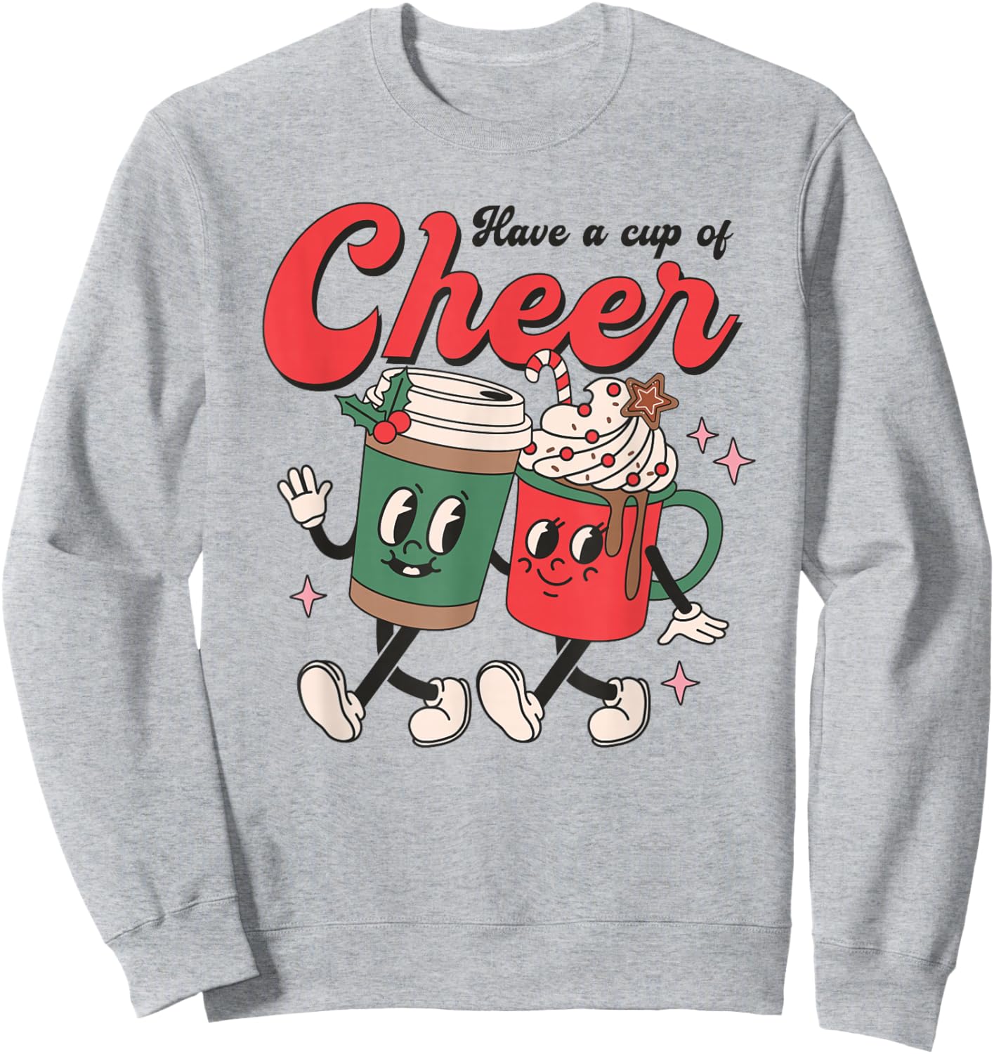Have A Cup Of Cheer Retro Coffee Hot Cocoa Christmas Cartoon Sweatshirt - Sweatshirt | Ash