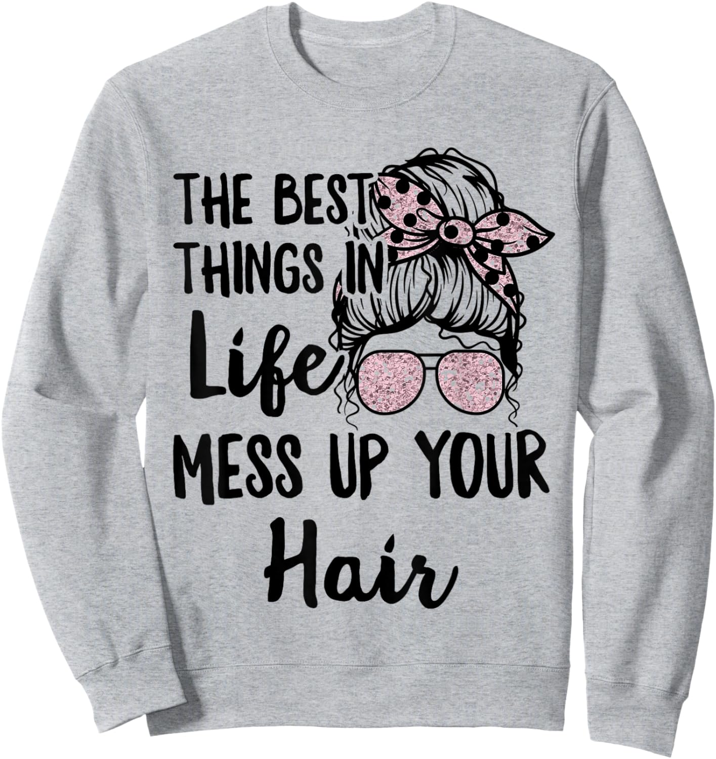 Women Motorcycle The Best Things In Life Mess Up Your Hair Sweatshirt - Sweatshirt | Ash