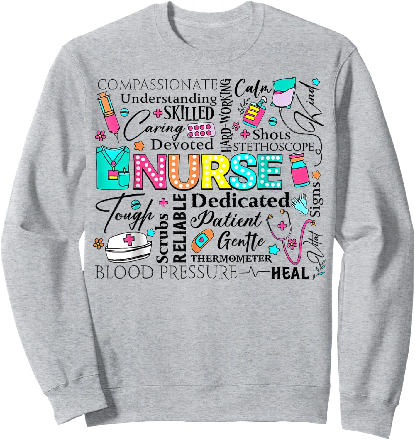 Retro Nurse Word, Nurse Life, Nurse stuff doodles Sweatshirt - Sweatshirt | Ash