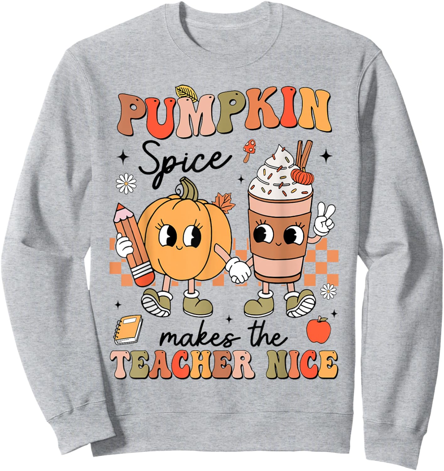 Groovy Pumpkin Spice Makes Teacher Nice Fall Thanksgiving Sweatshirt - Sweatshirt | Ash
