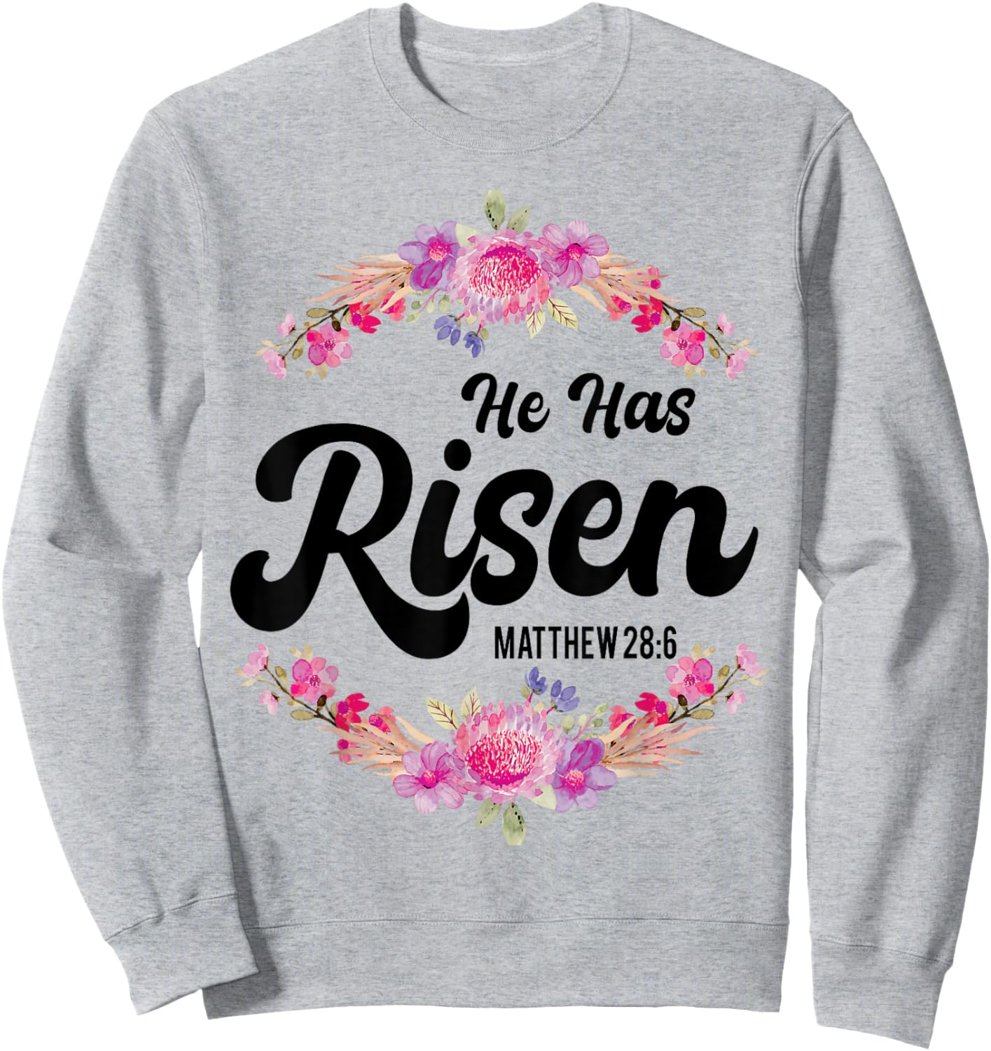 He Has Risen Jesus Christian Religous Easter Sunday Jesus Sweatshirt - Sweatshirt | Ash