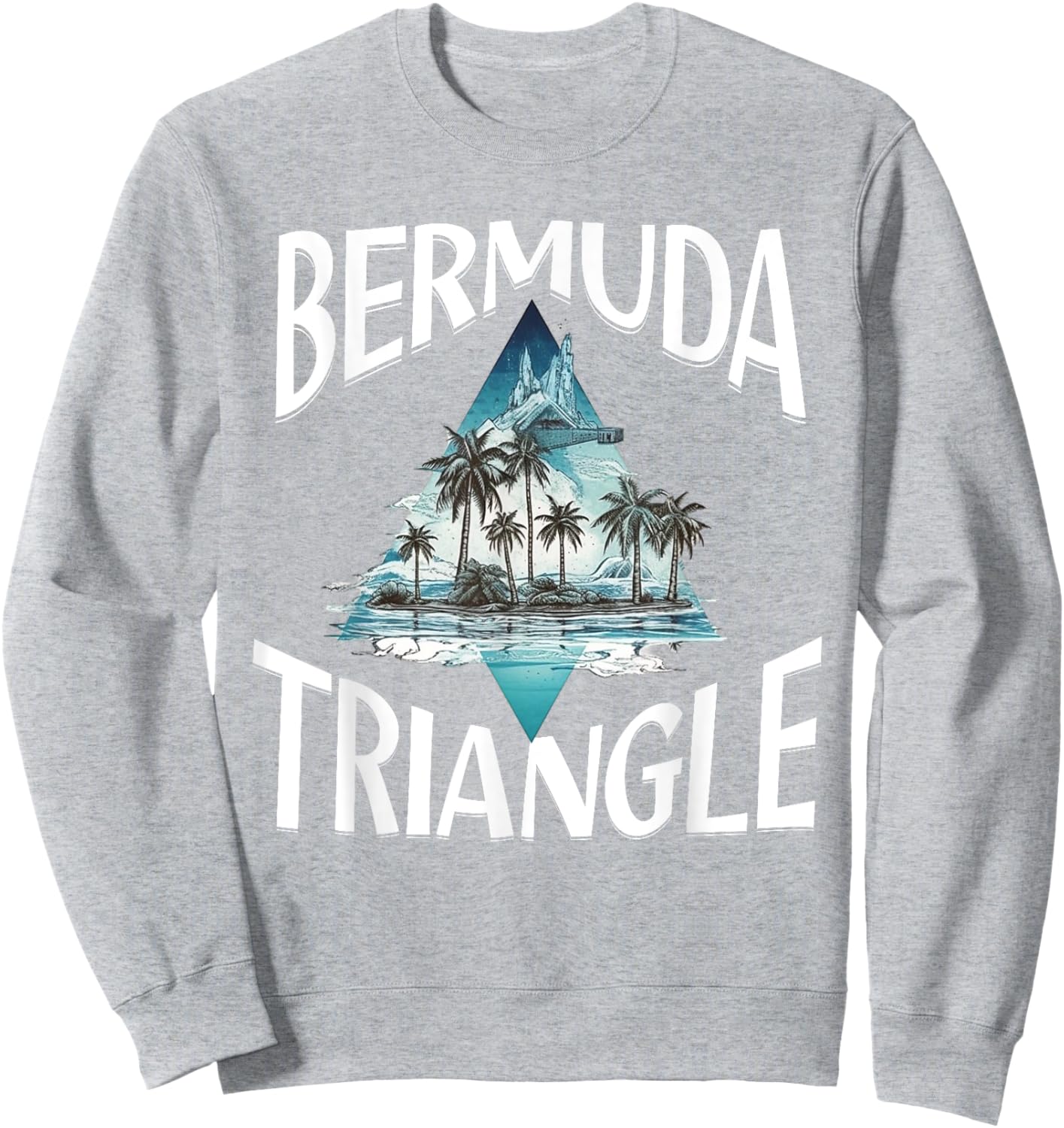 I Survived The Bermuda Triangle Funny Vacation Cruise Sweatshirt - Sweatshirt | Ash