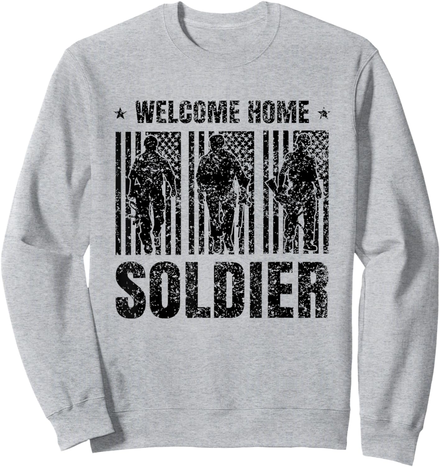Welcome Home Soldier - Usa Warrior Hero Military Sweatshirt - Sweatshirt | Ash