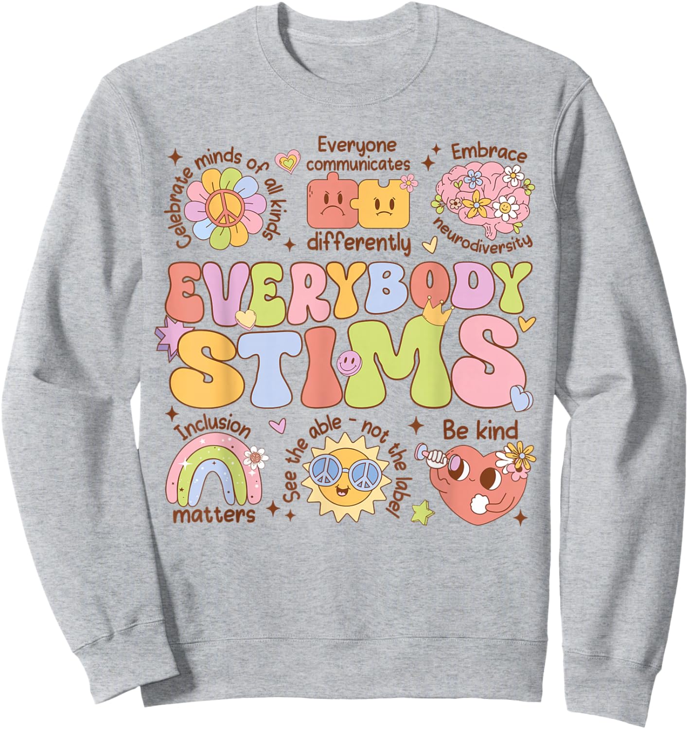 Everybody Stims Autism Awareness Special Education Teacher Sweatshirt - Sweatshirt | Ash