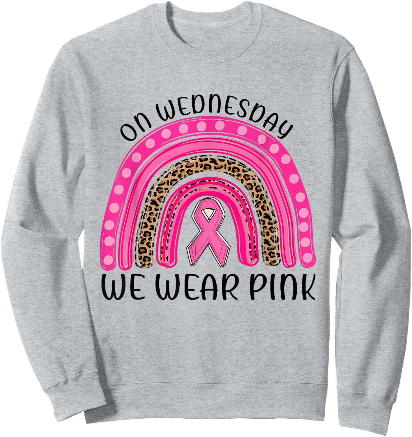 On Wednesday We Wear Pink Rainbow Breast Cancer Fighter Sweatshirt - Sweatshirt | Ash
