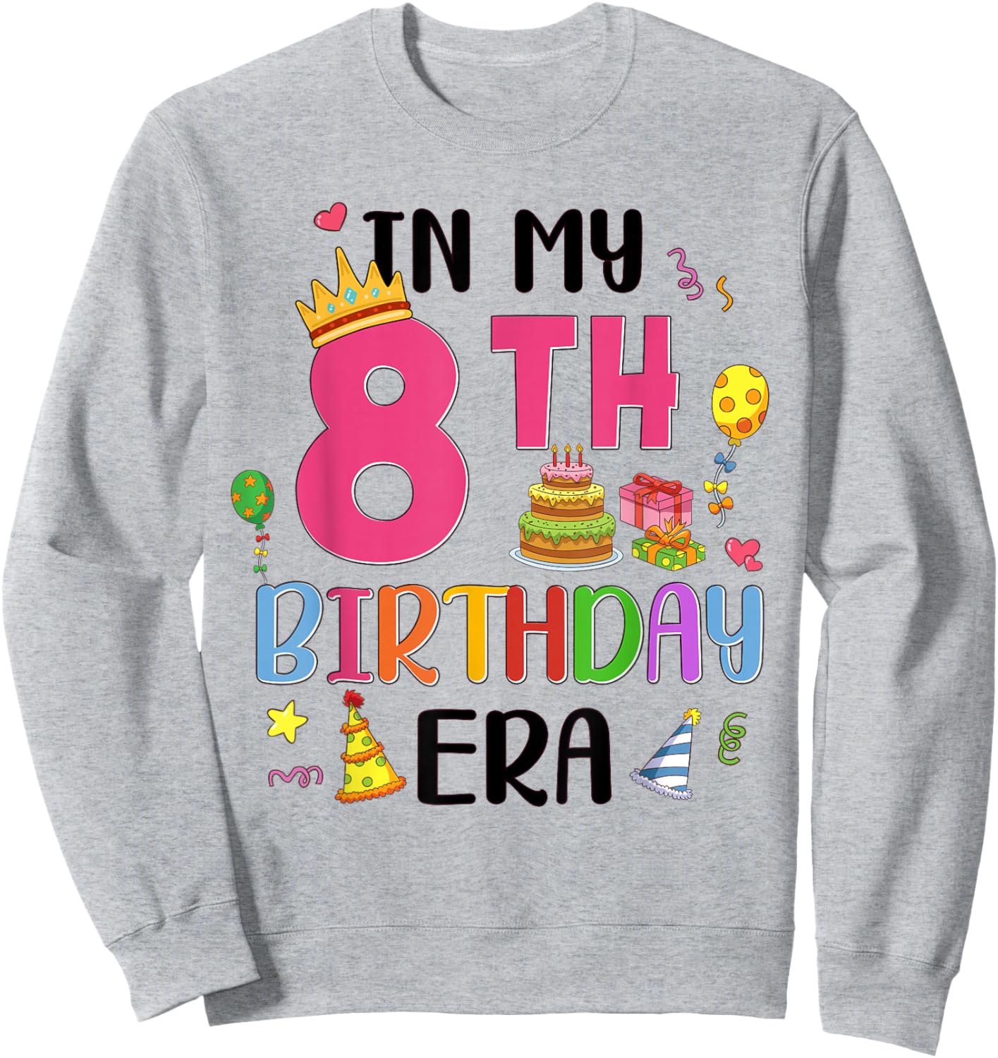 8 Years Old Girl Birthday 8th Birthday Girls Sweatshirt - Sweatshirt | Ash