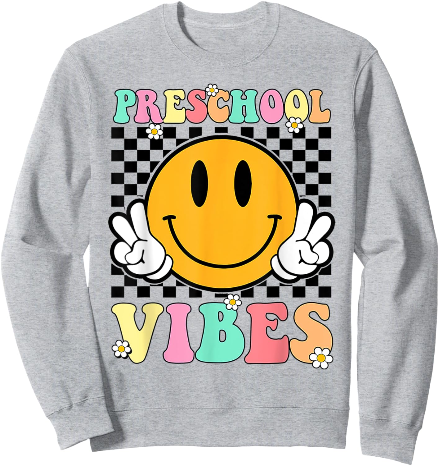 Preschool Vibes Back To School First Day Teachers Kids Sweatshirt - Sweatshirt | Ash