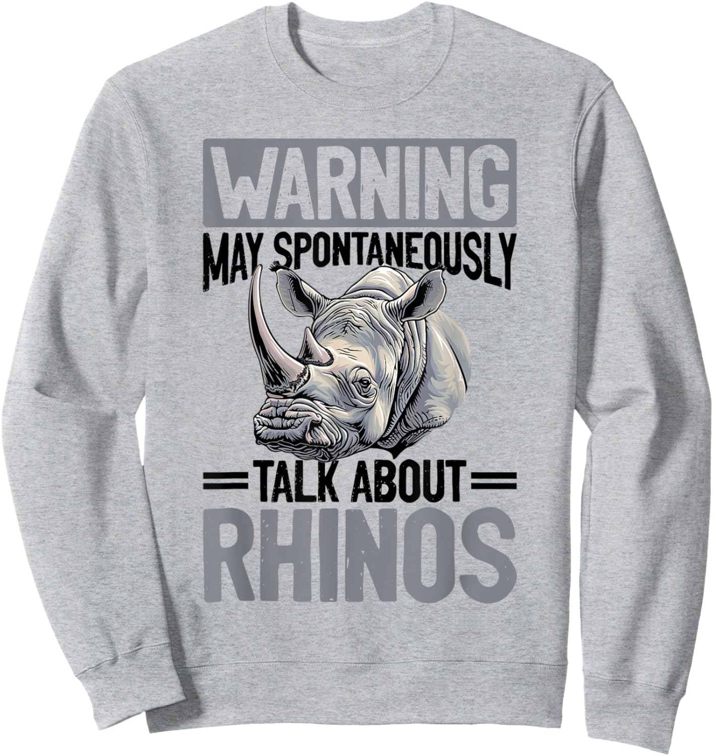 Funny Rhino Rhinozeros Animal Warning May Spontaneously Talk Sweatshirt - Sweatshirt | Ash