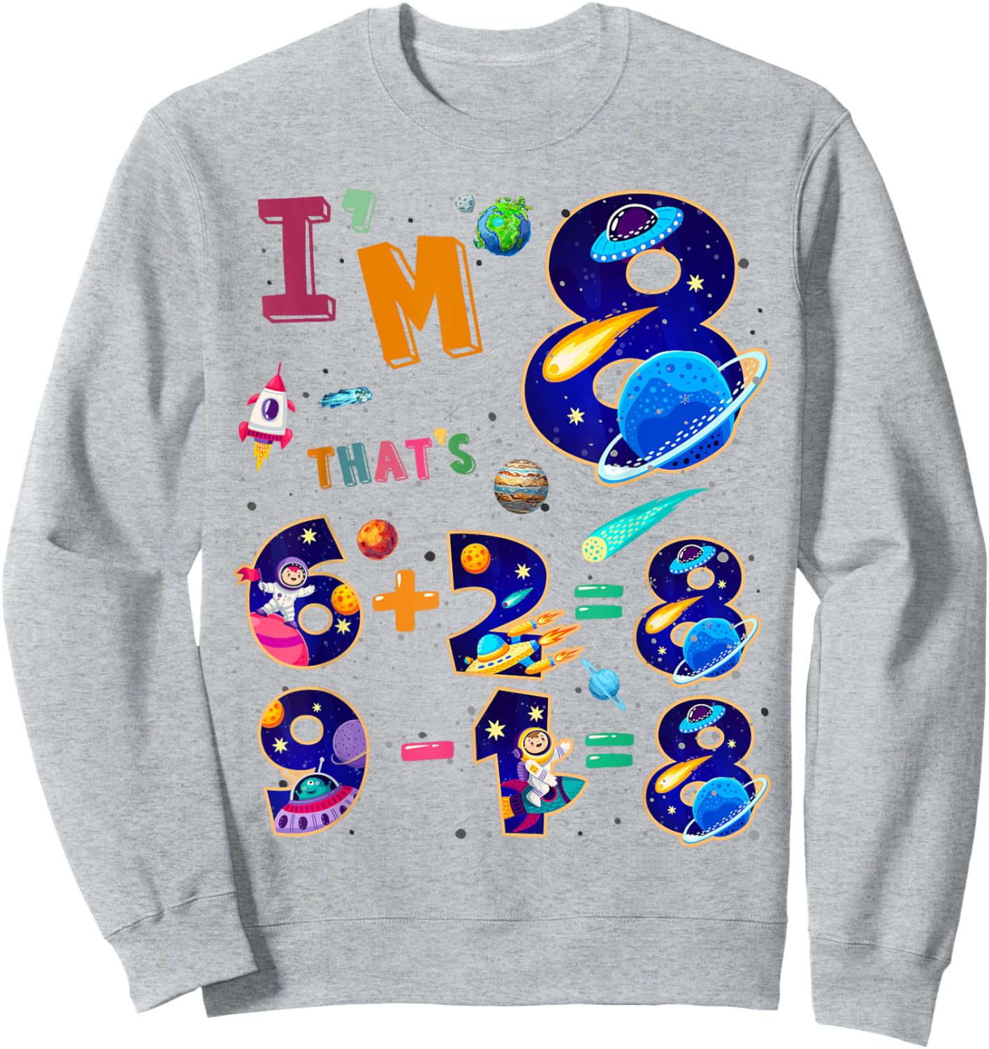 Maths 8th Birthday Space Idea For Kids & 8 Year Old Numbers Sweatshirt - Sweatshirt | Ash