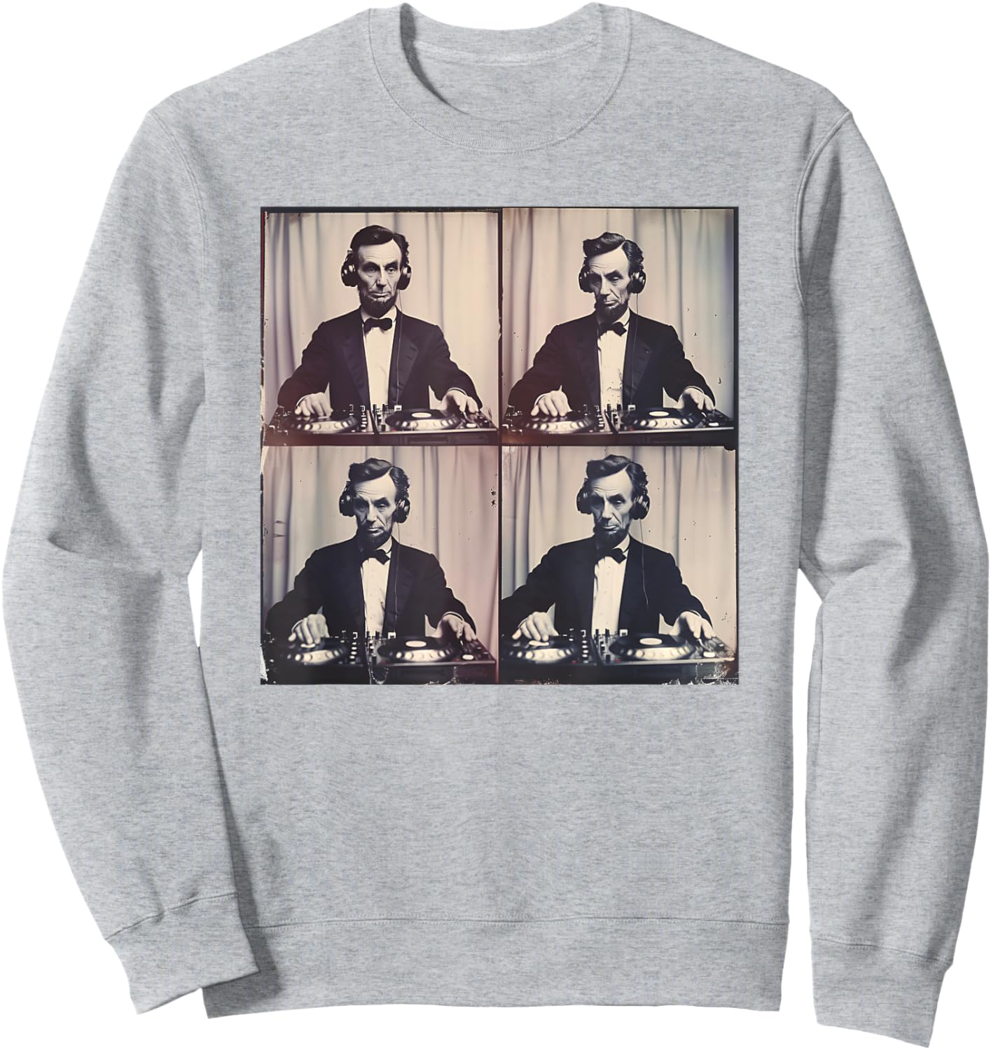 Abraham Lincoln on Turntables DJ Abe Lincoln Patriotic Music Sweatshirt - Sweatshirt | Ash