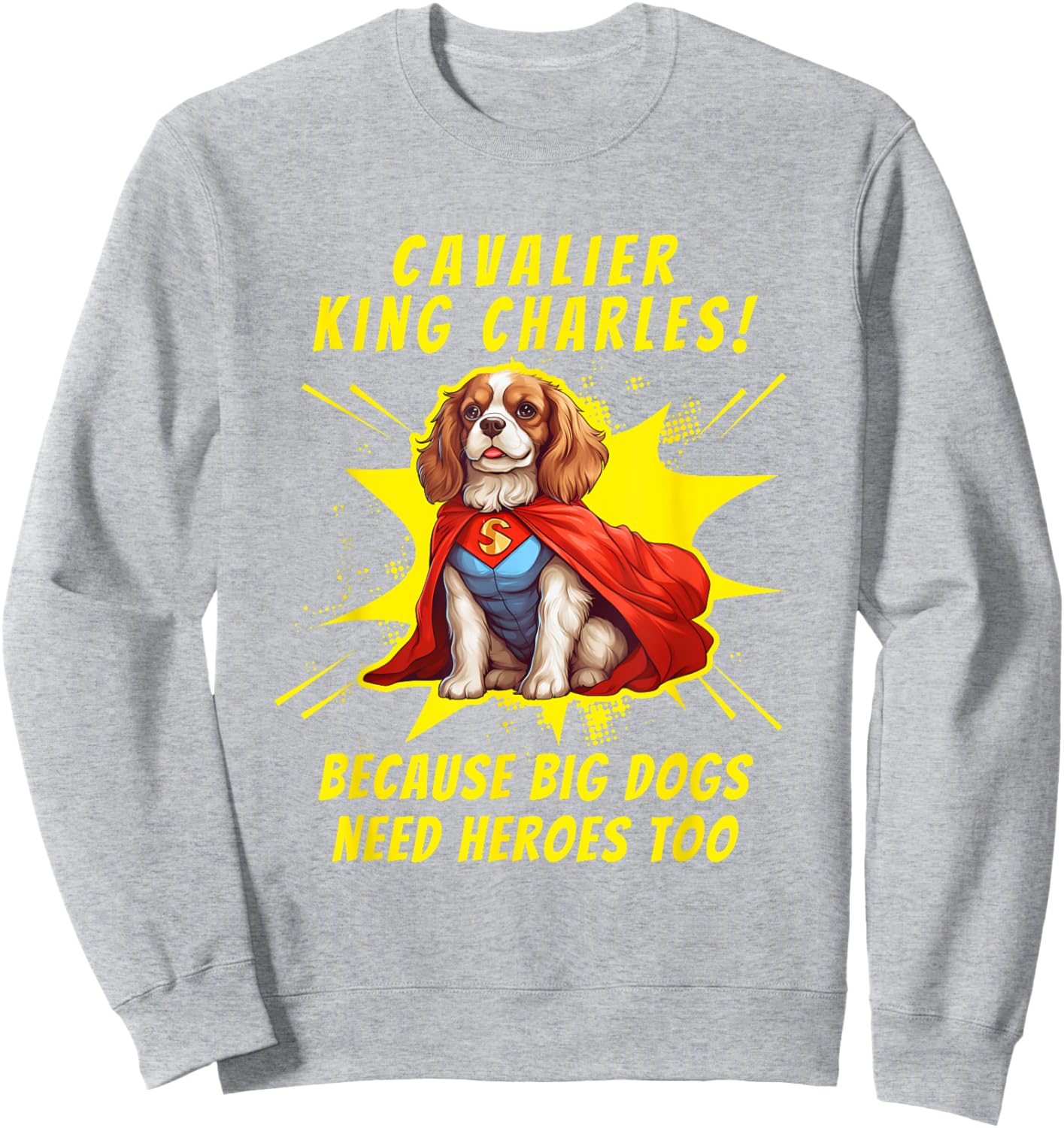 Superdog Cavalier King Charles Spaniel Dog Sweatshirt - Sweatshirt | Ash