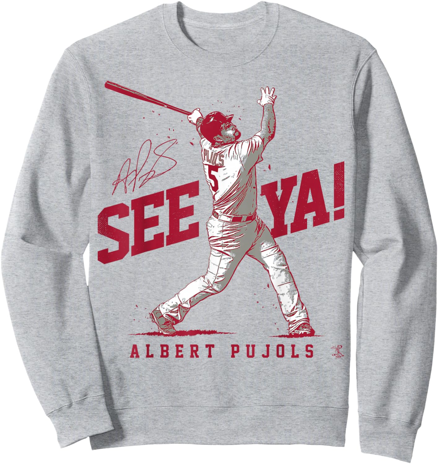 Albert Pujols See Ya - Apparel Sweatshirt - Sweatshirt | Ash