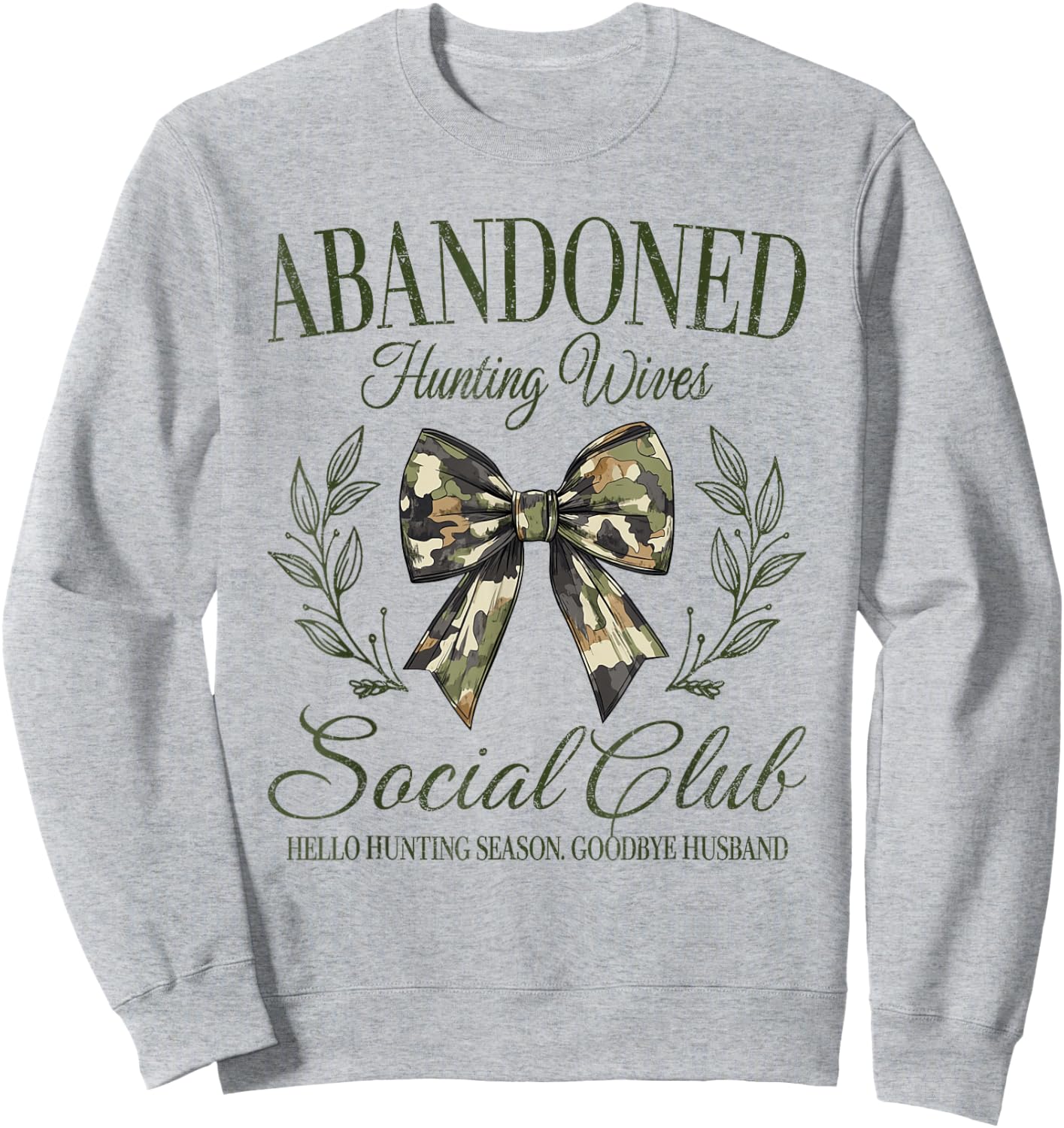 Vintage Abandoned Hunting Wives Social Club Retro Hunting Sweatshirt - Sweatshirt | Ash