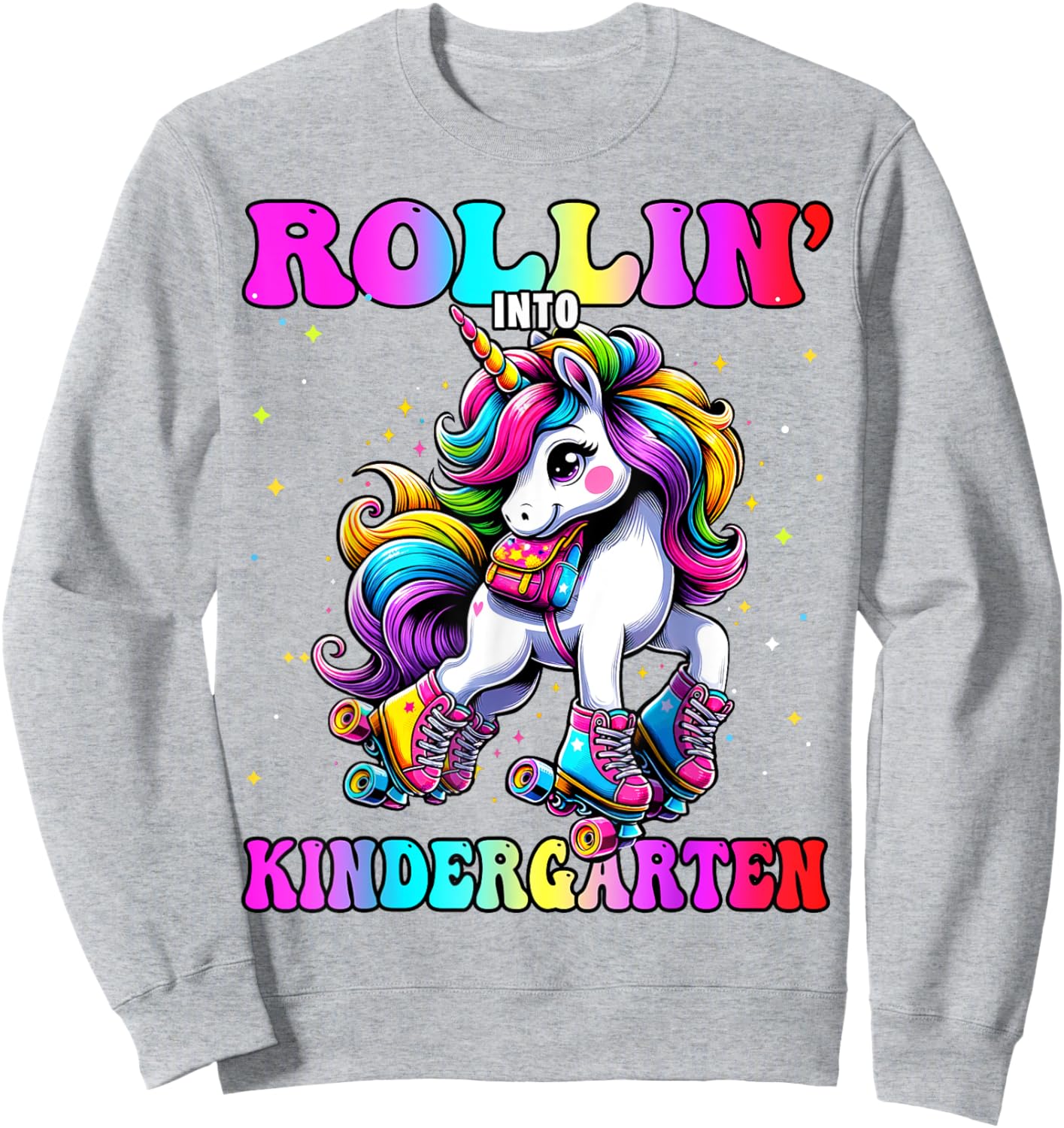 Kindergarten Back To School First Day Girls Rollin Unicorn Sweatshirt - Sweatshirt | Ash