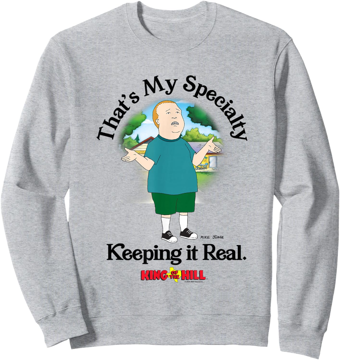 King of The Hill Bobby That's My Specialty Keeping It Real Sweatshirt - Sweatshirt | Ash