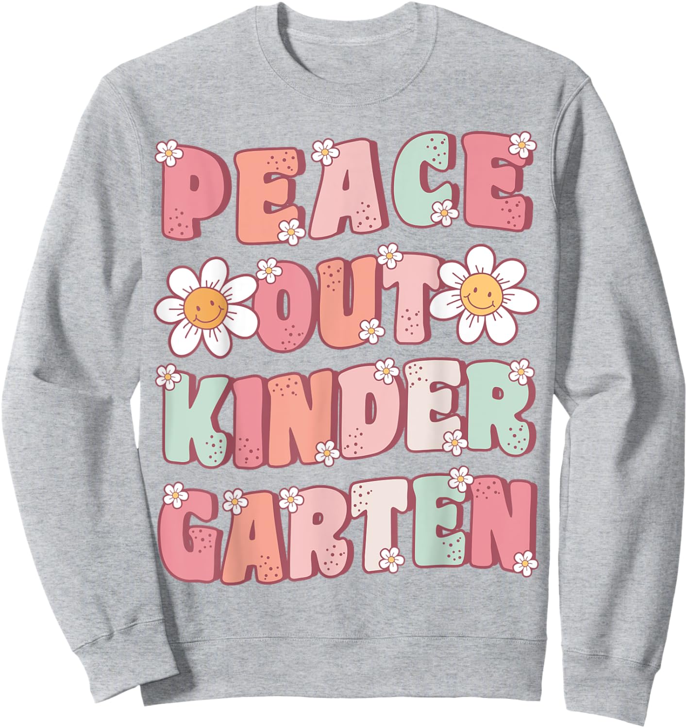 Peace Out Kindergarten Cute Groovy Last Day of Kindergarten Sweatshirt - Sweatshirt | Ash