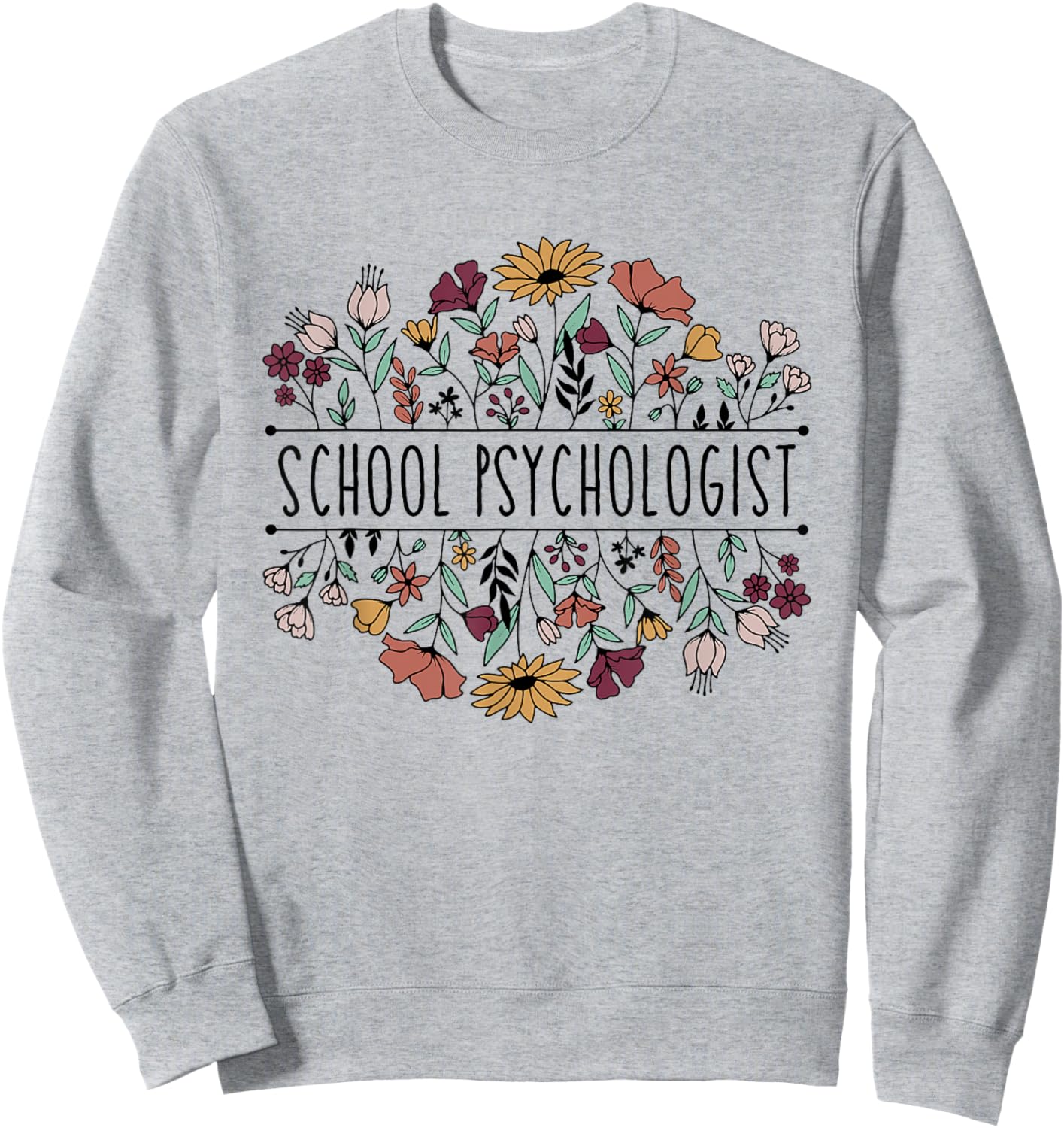 School Psychologist Psychology Teacher Appreciation Sweatshirt - Sweatshirt | Ash