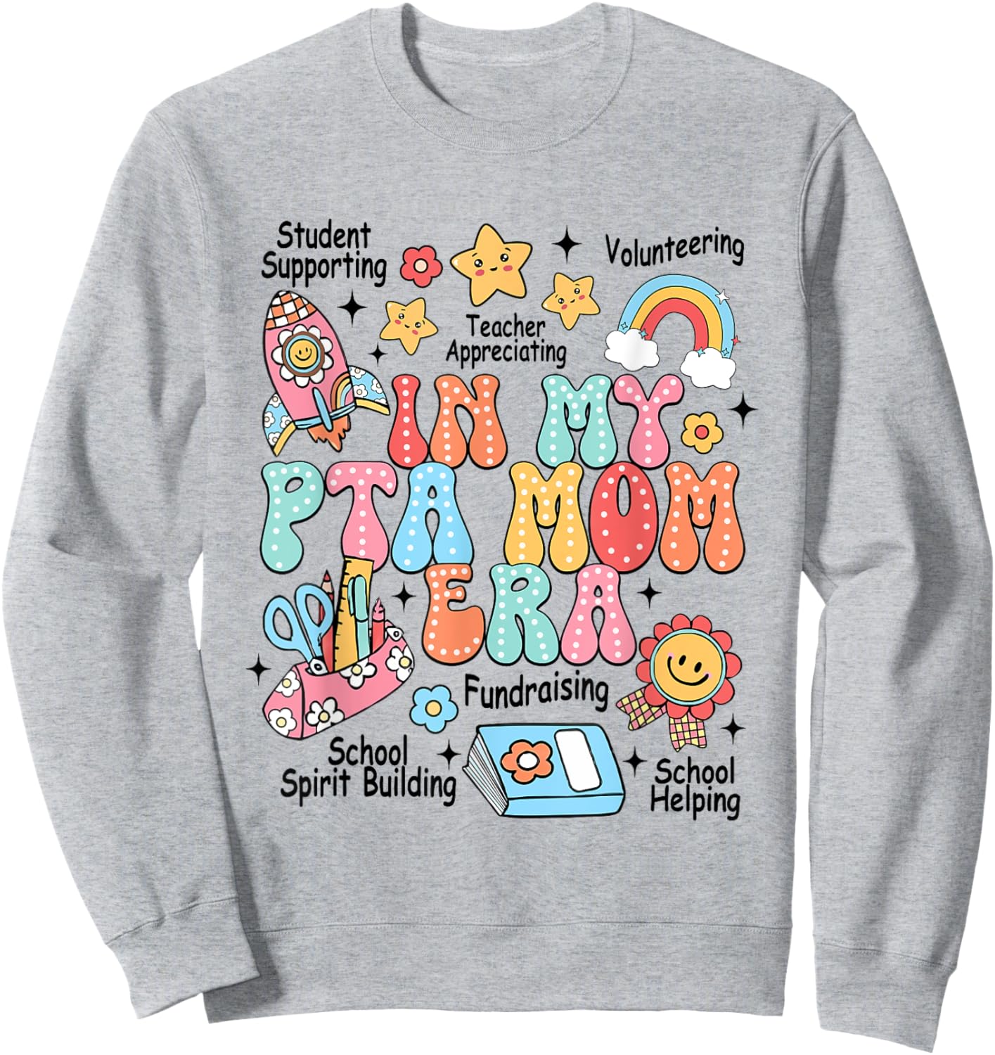 Retro In My PTA Mom Era Parent Organization Team Teacher Sweatshirt - Sweatshirt | Ash