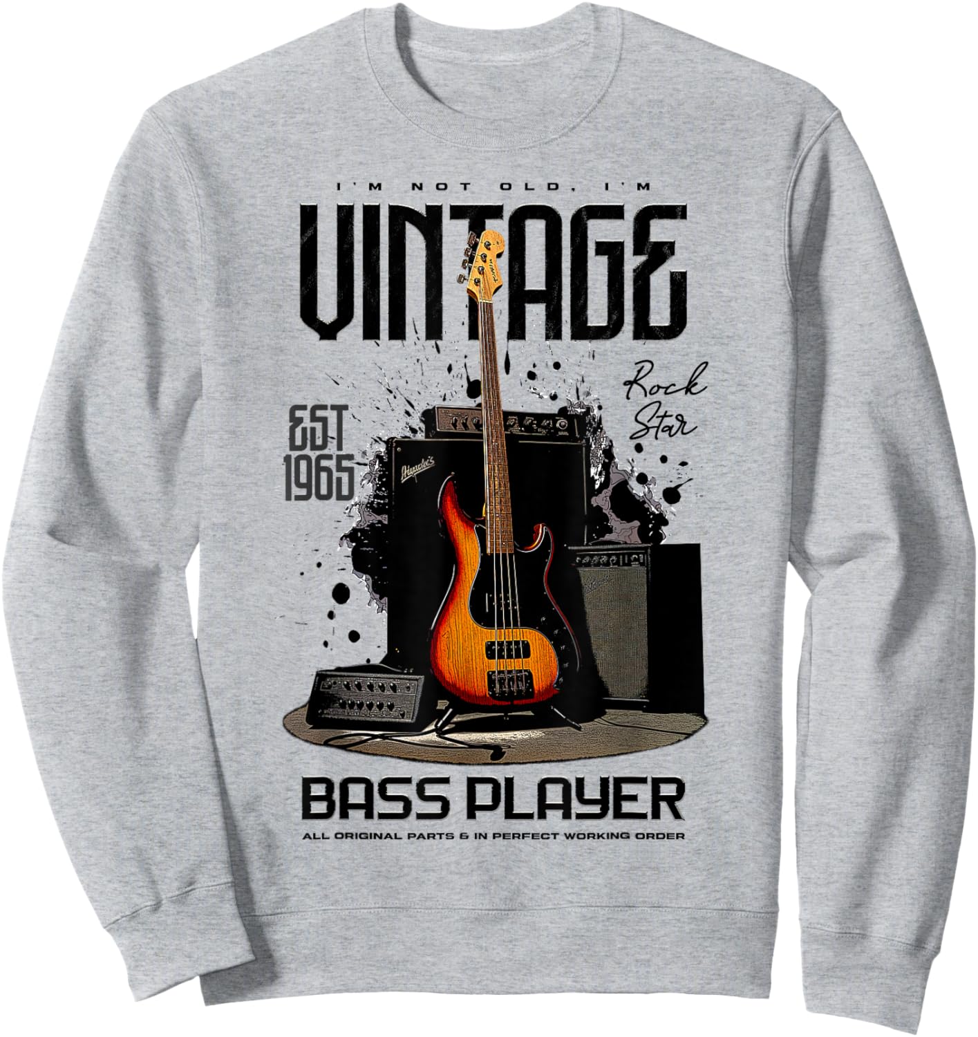 I'm Not Old I'm Vintage Retro 1965 Bass Guitar Player Sweatshirt - Sweatshirt | Ash