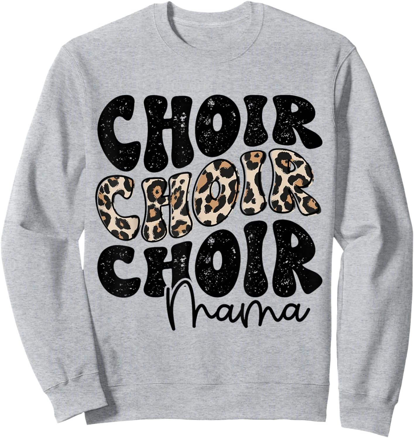 Choir Mama Leopard Proud Choir Mom Musical Marching Band Sweatshirt - Sweatshirt | Ash