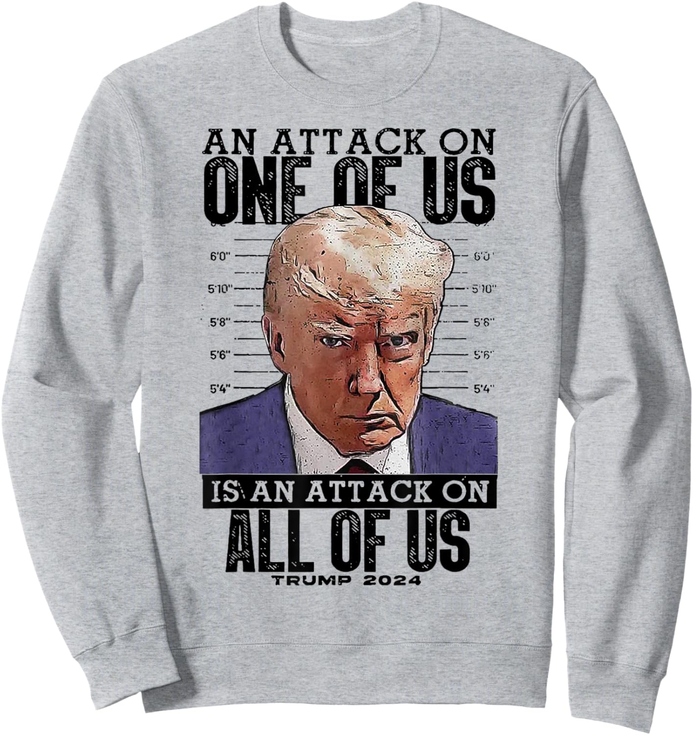 Trump An Attack On One Of Us Is An Attack On All Of Us Sweatshirt - Sweatshirt | Ash