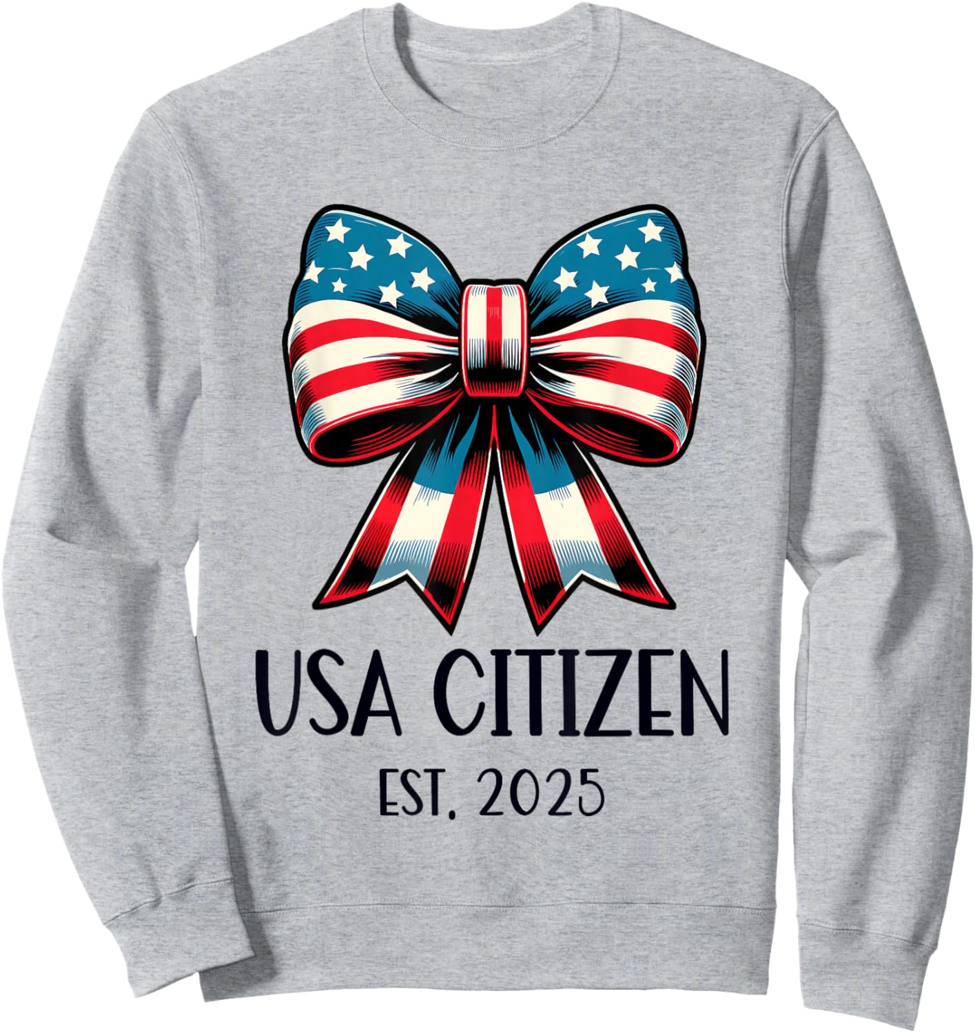 US Citizen Est 2025 New Citizenship American USA Girl 2025 Sweatshirt - Sweatshirt | Ash