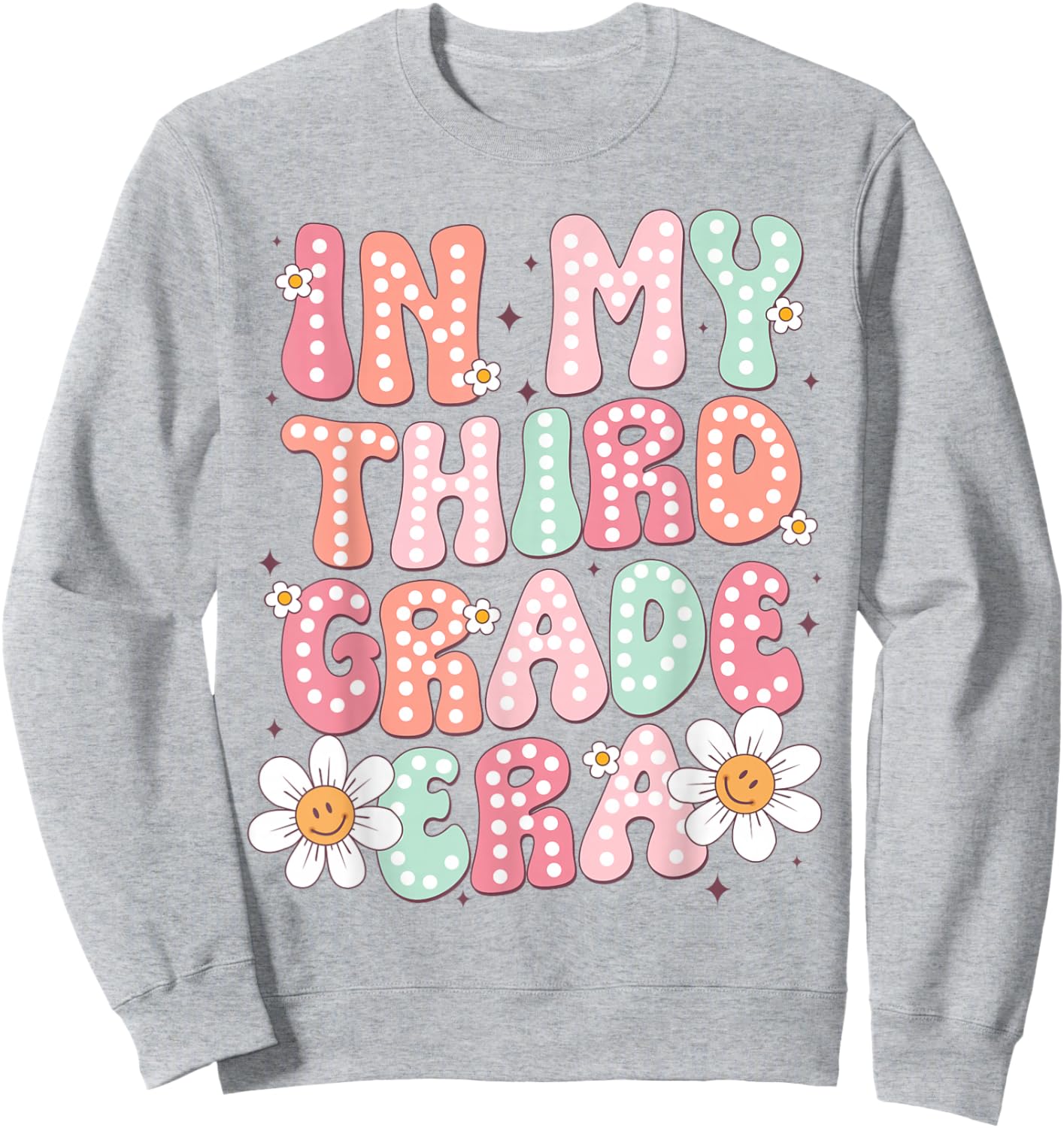 In My Third Grade Era 3rd Grade Girl Teacher Back to School Sweatshirt - Sweatshirt | Ash