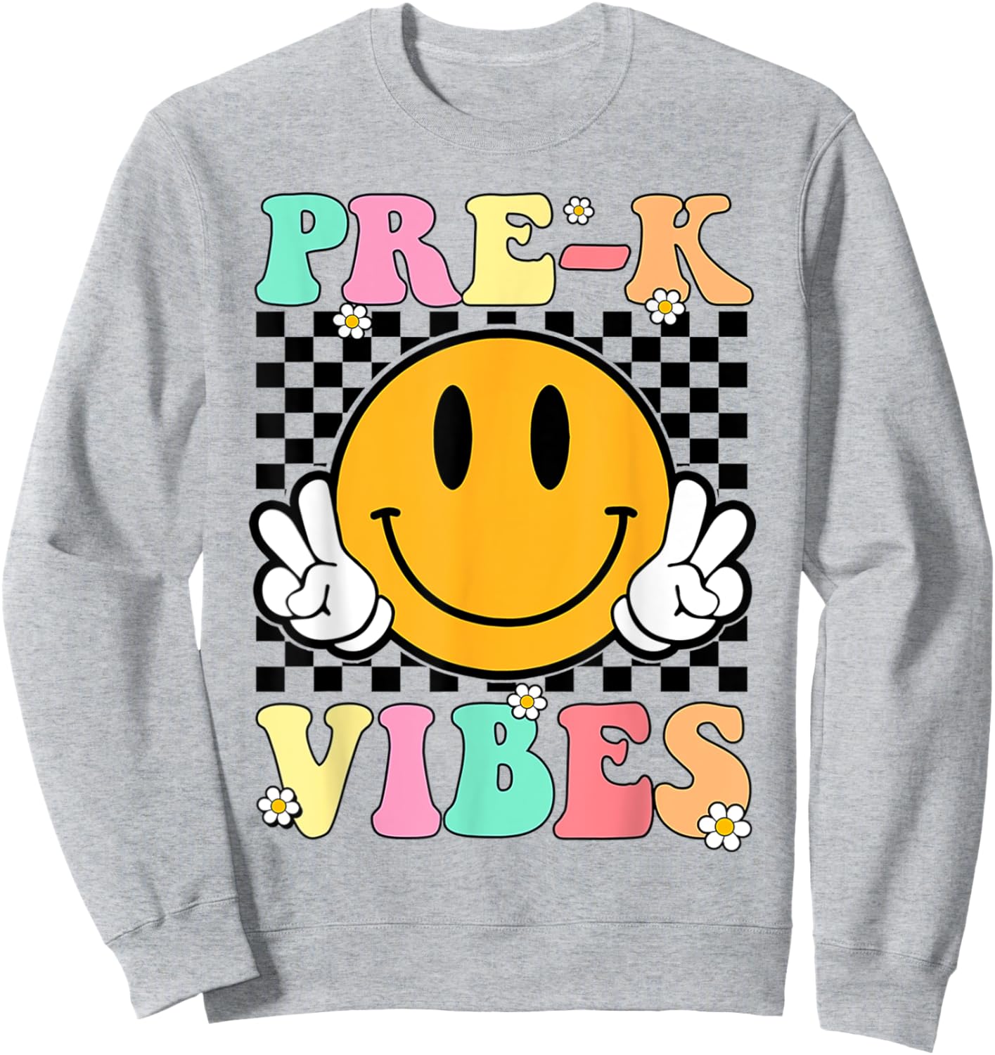 Pre-K Vibes Back To School First Day Teachers Kids Sweatshirt - Sweatshirt | Ash