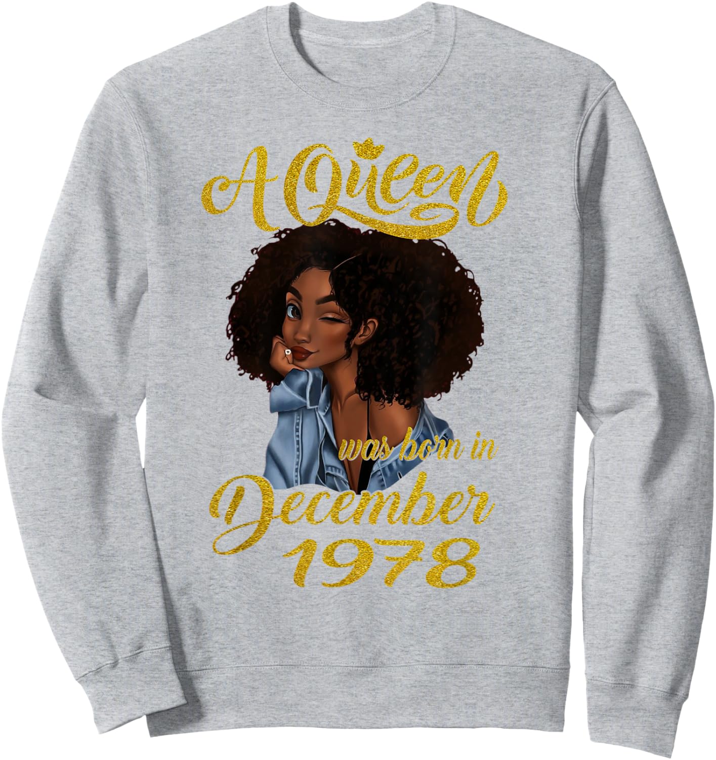 A Queen Was Born in December 1978 42nd Birthday Gift Sweatshirt - Sweatshirt | Ash