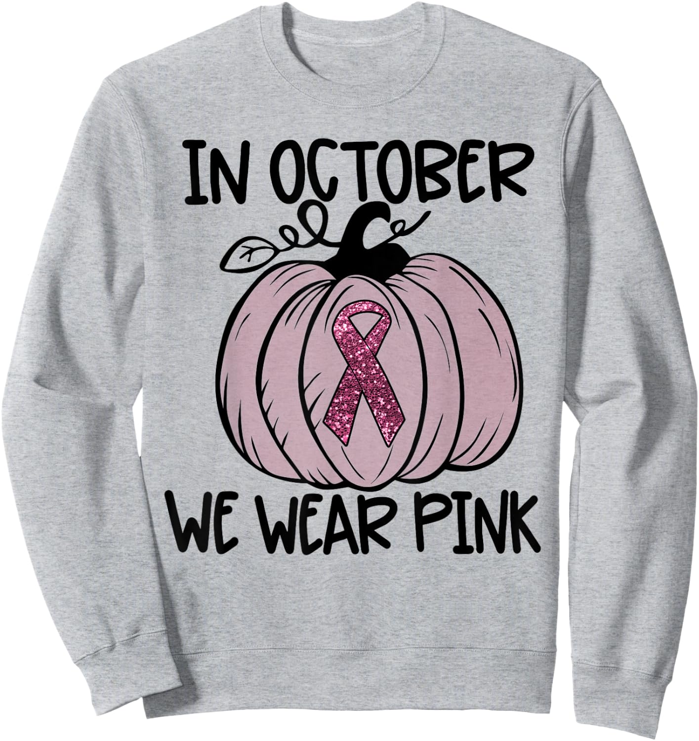 In October We Wear Pink Thanksgiving Breast Cancer Awareness Sweatshirt - Sweatshirt | Ash